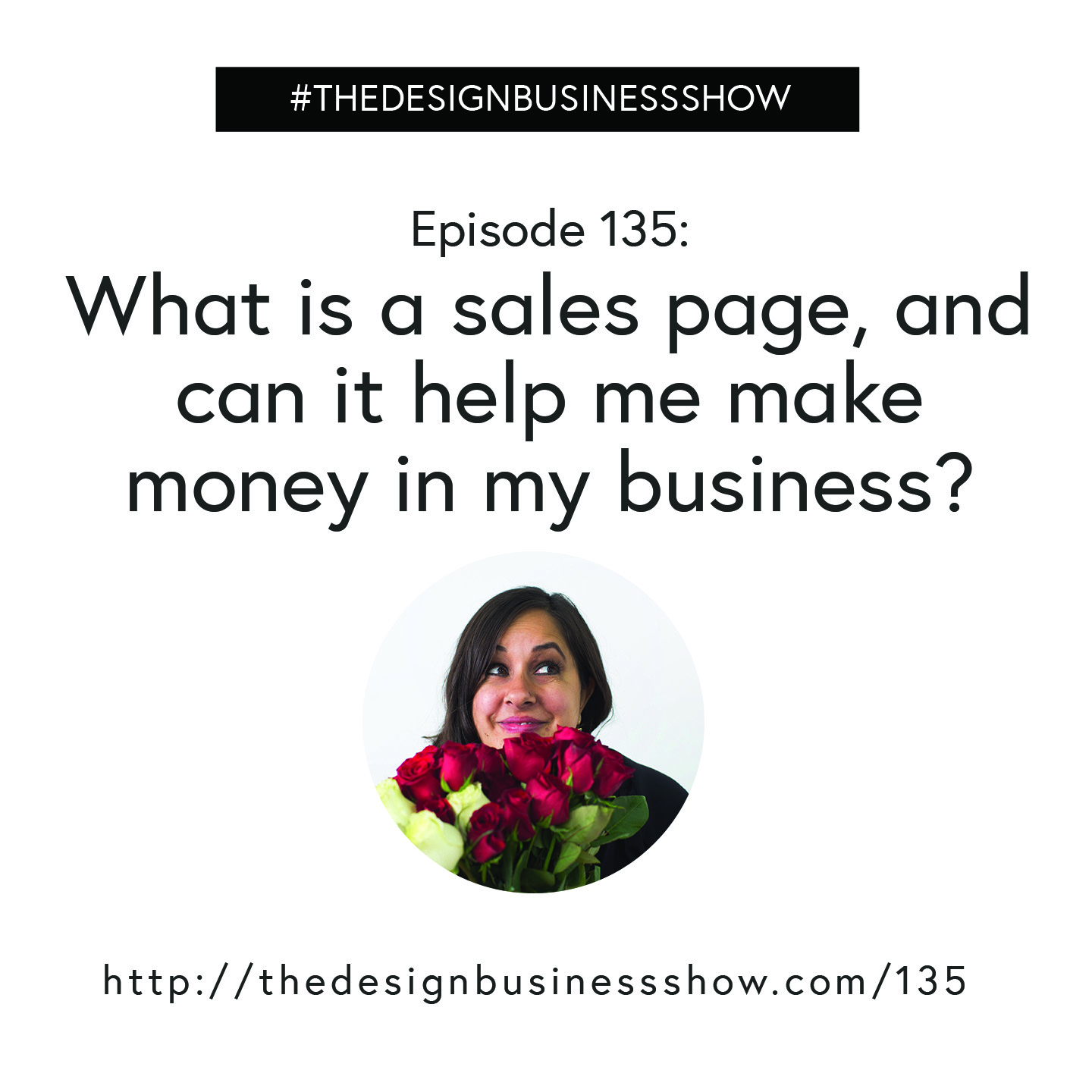 The Design Business Show 135: What Exactly is a Sales Page, and Will it Help Me Make Money?