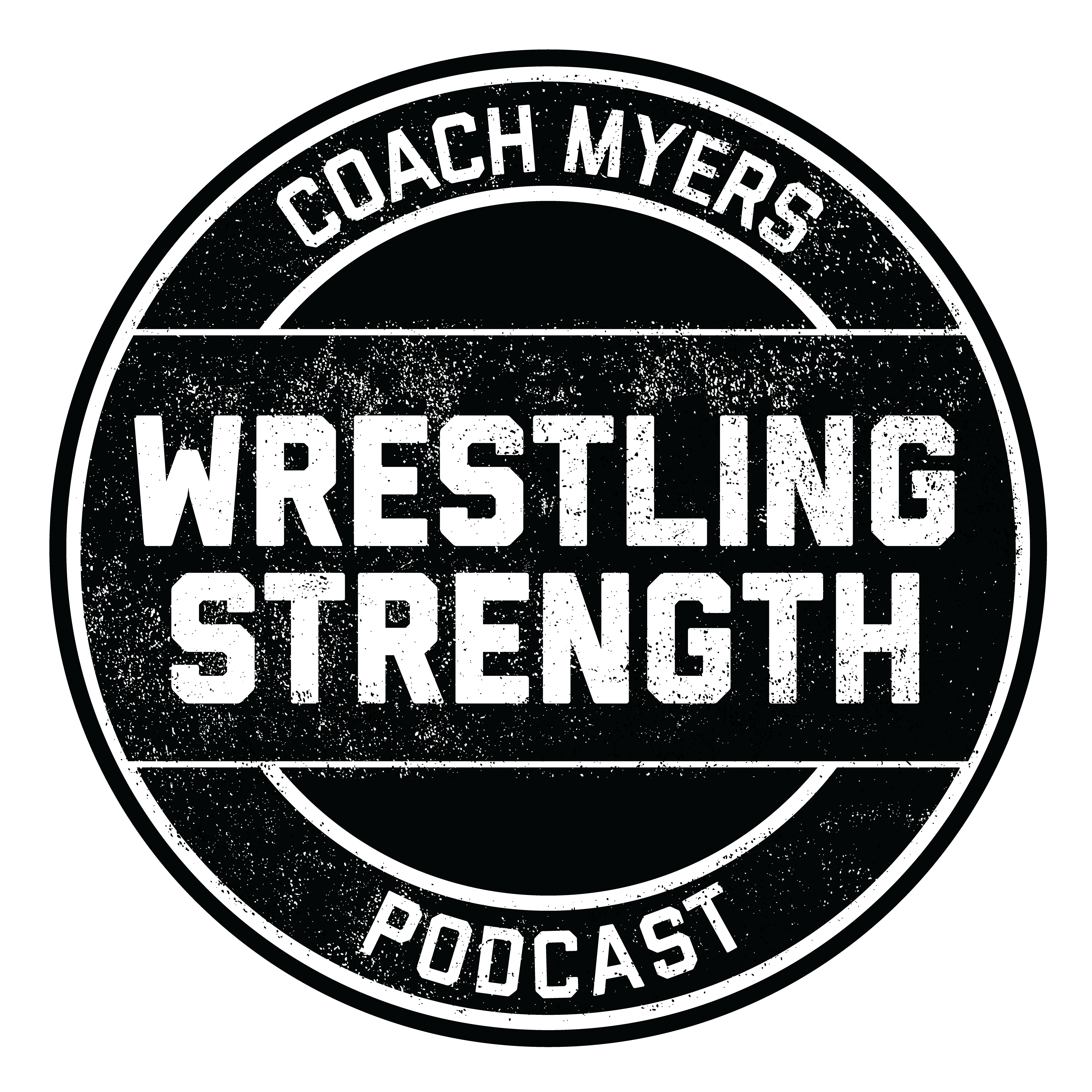 Wrestling Strength Podcast