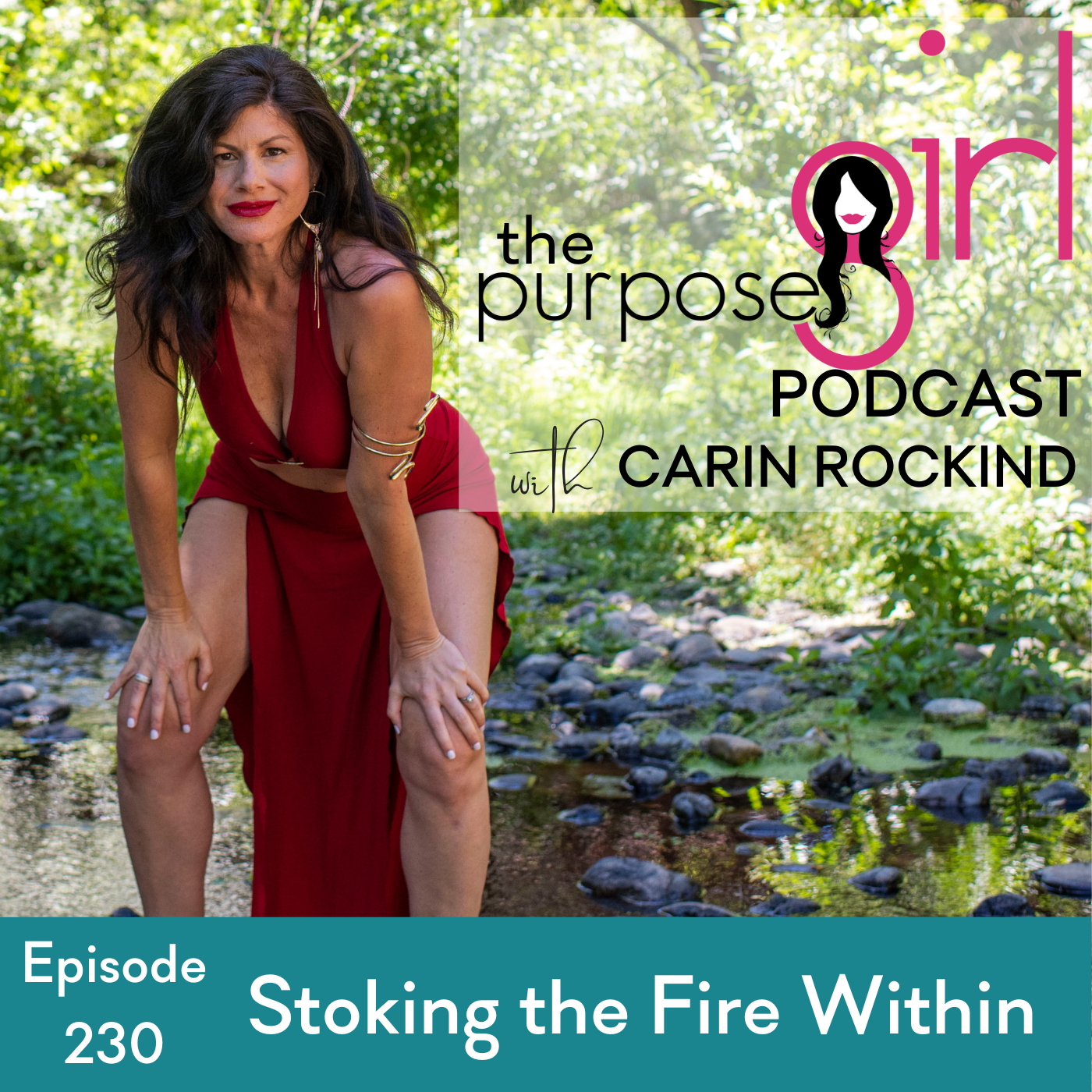 230 Stoking the Fire Within