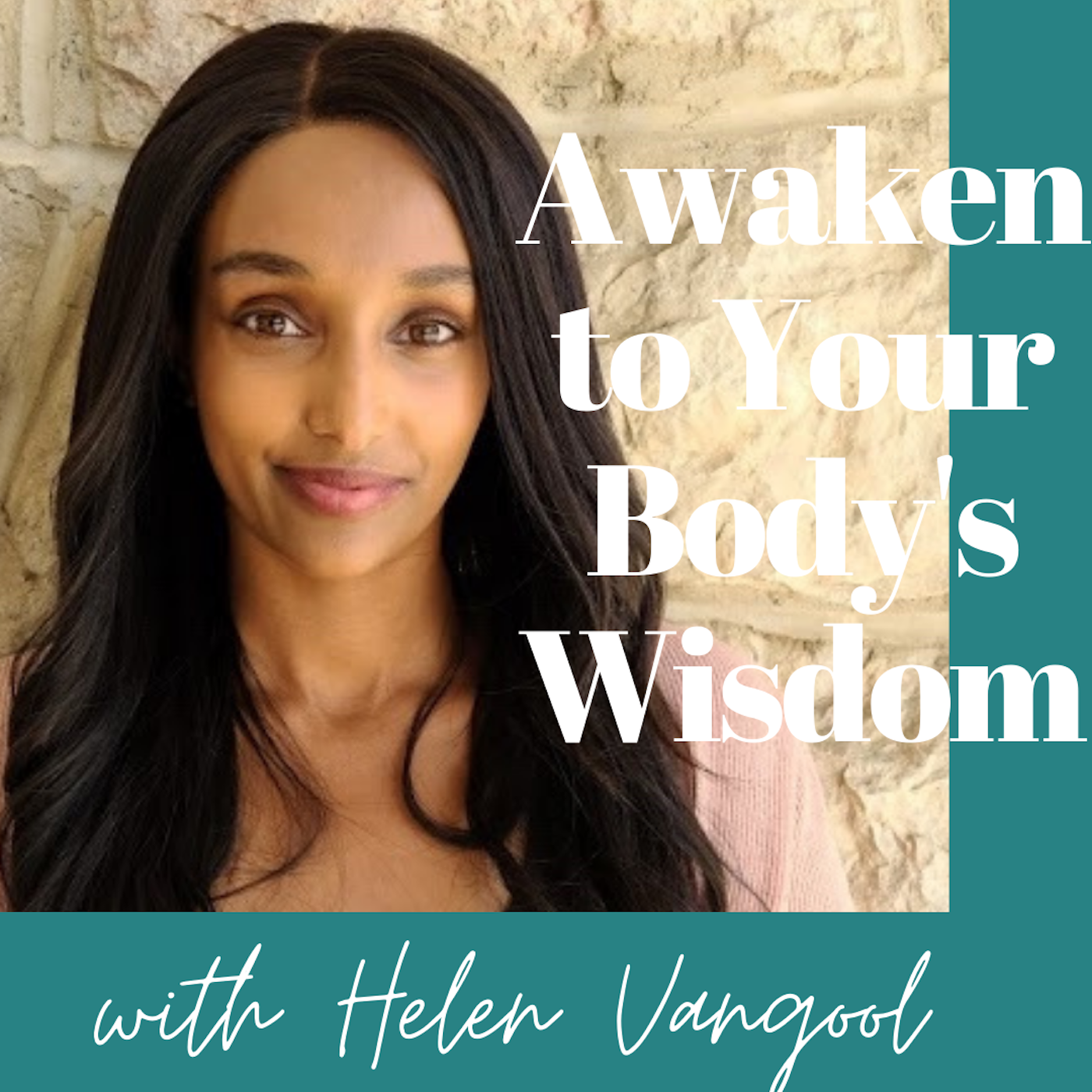 Awaken To Your Body\'s Wisdom