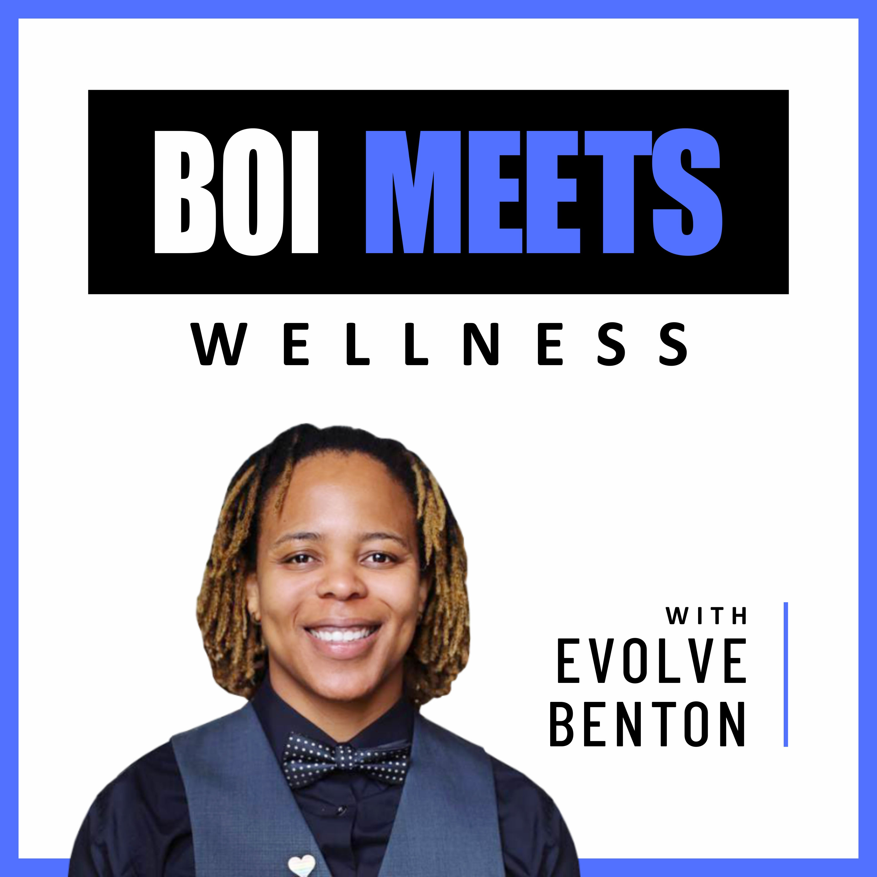 BOI MEETS WELLNESS