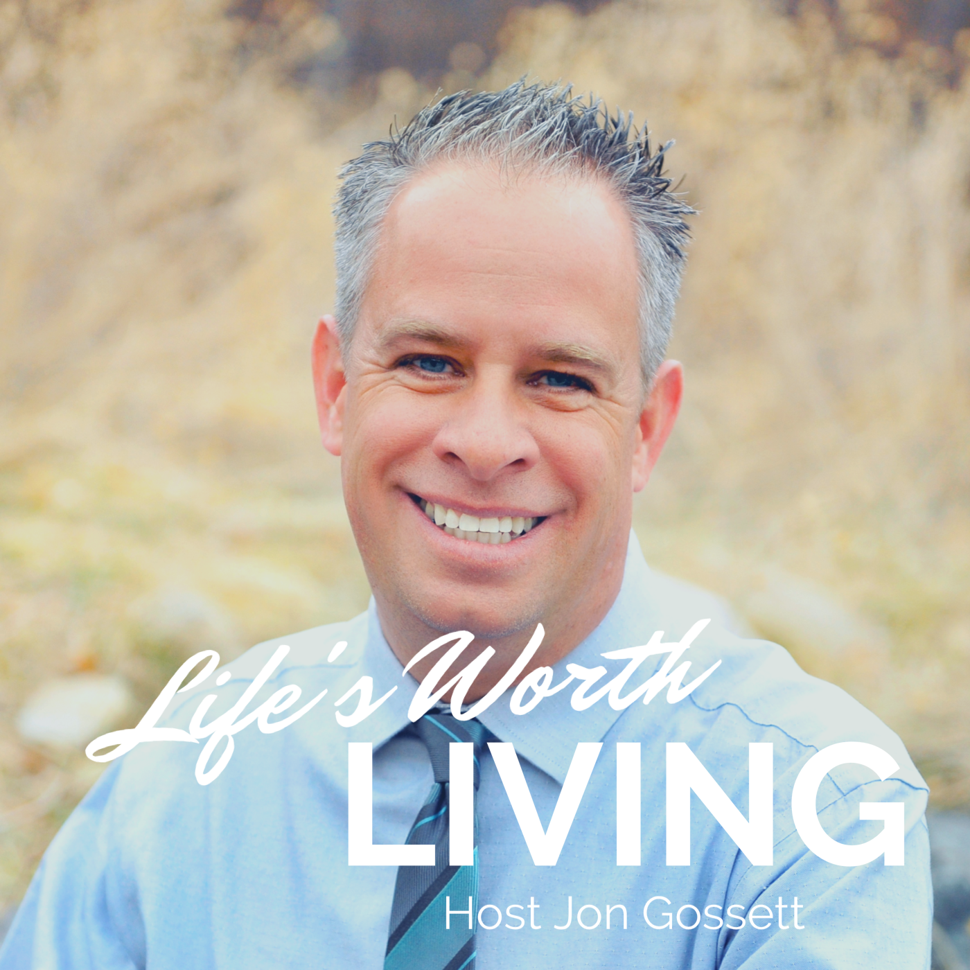 Life\'s Worth Living Podcast
