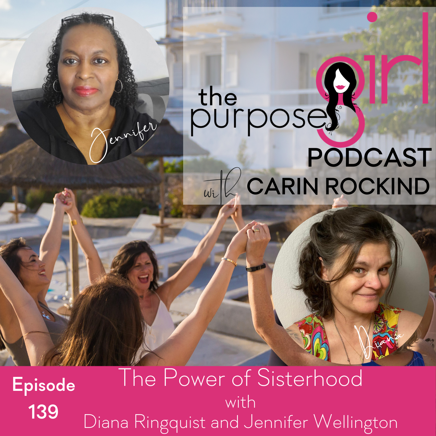 139 The Power of Sisterhood