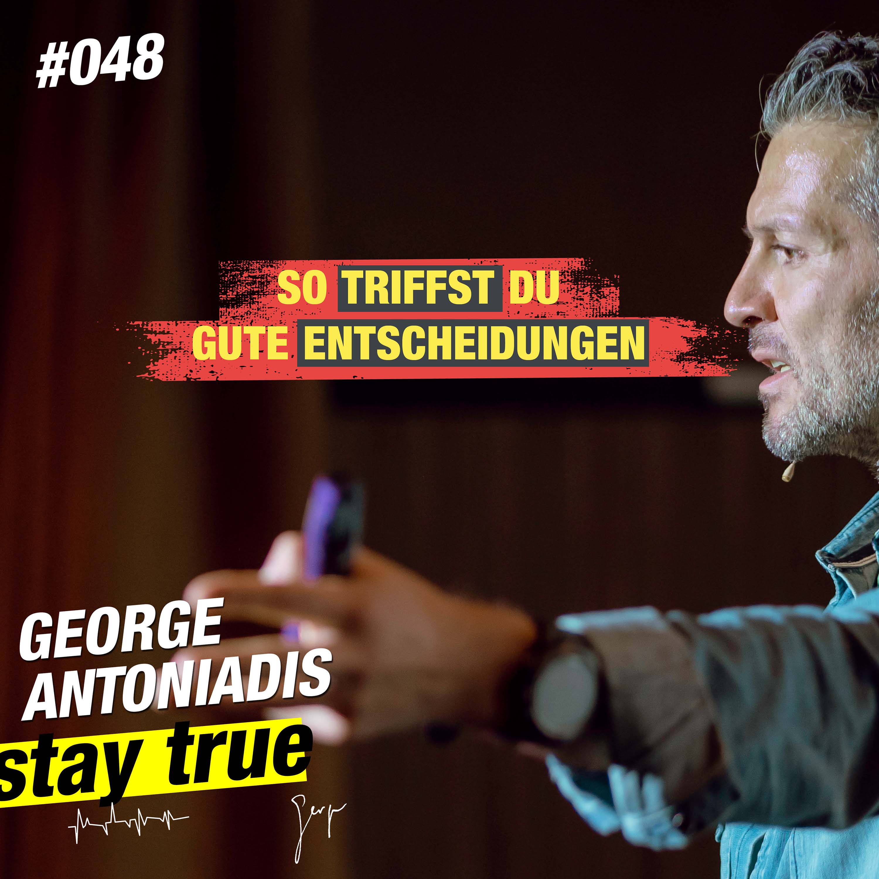 StayTrue für Emotional Leaders mit George Antoniadis