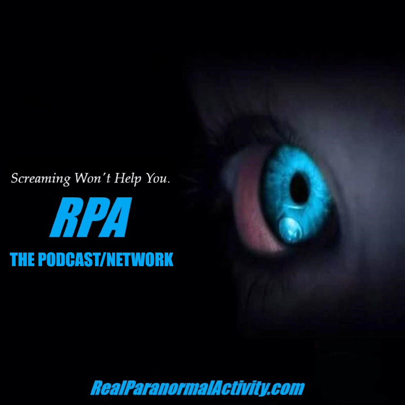 REAL PARANORMAL ACTIVITY - THE PODCAST/NETWORK