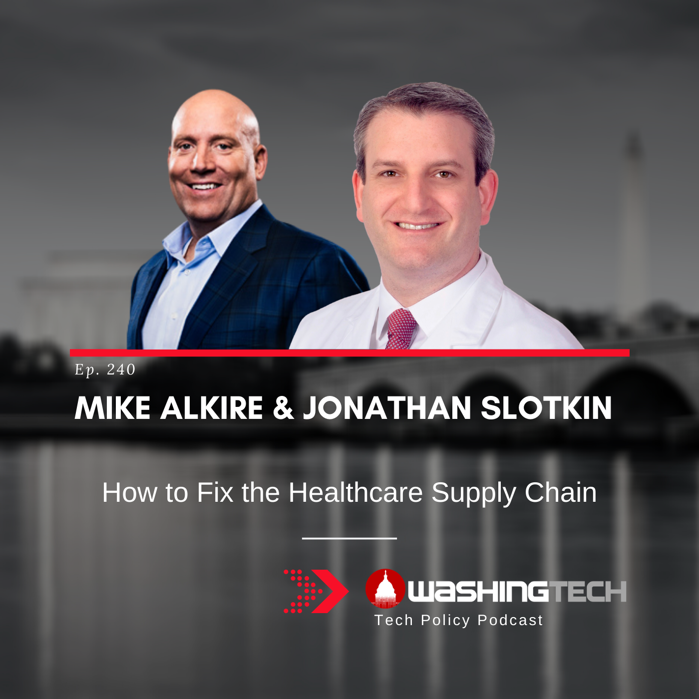 Mike Alkire & Jonathan Slotkin: How to fix the healthcare supply chain (Ep. 240)
