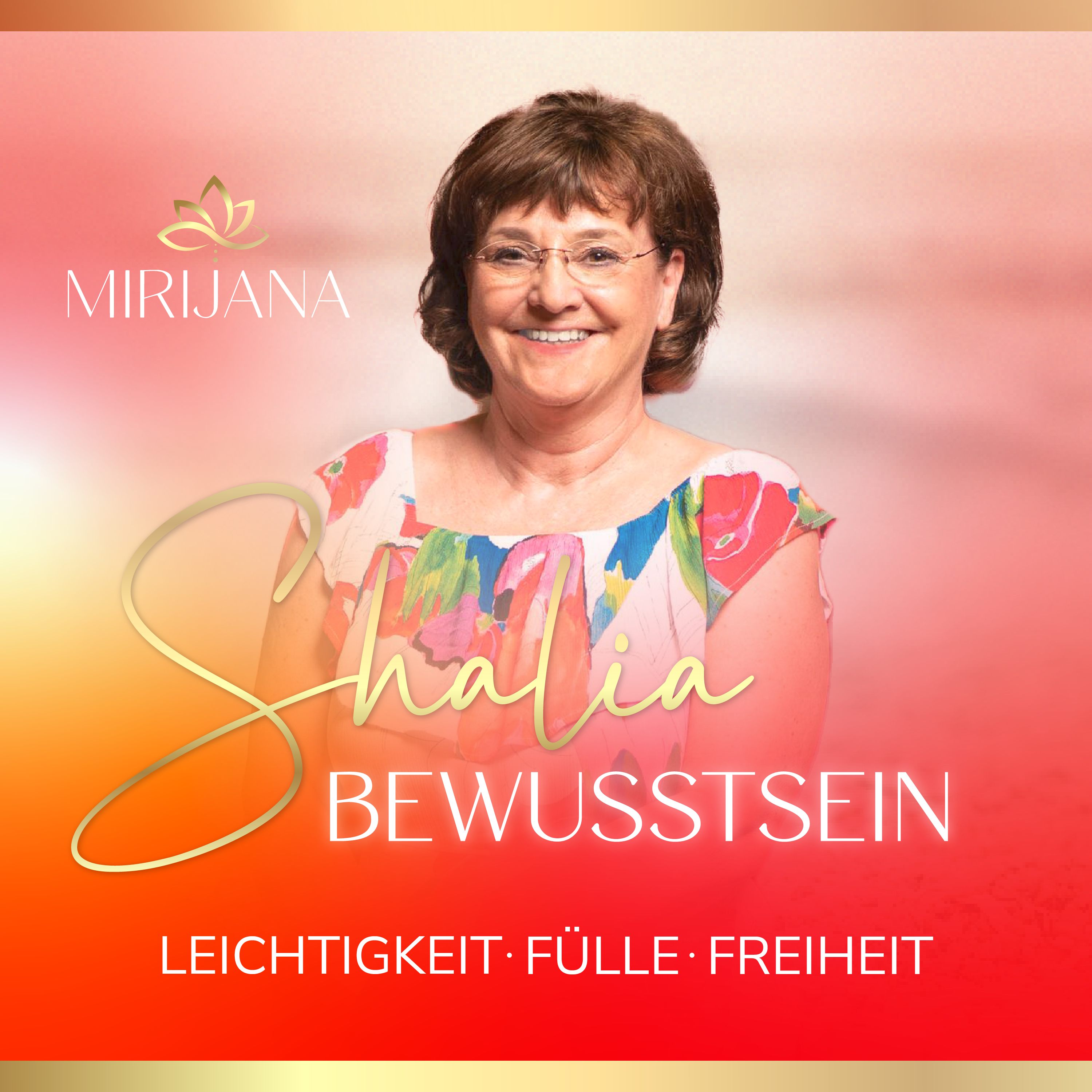 Shalia Bewusstsein - Leichtigkeit, Fülle & Freiheit