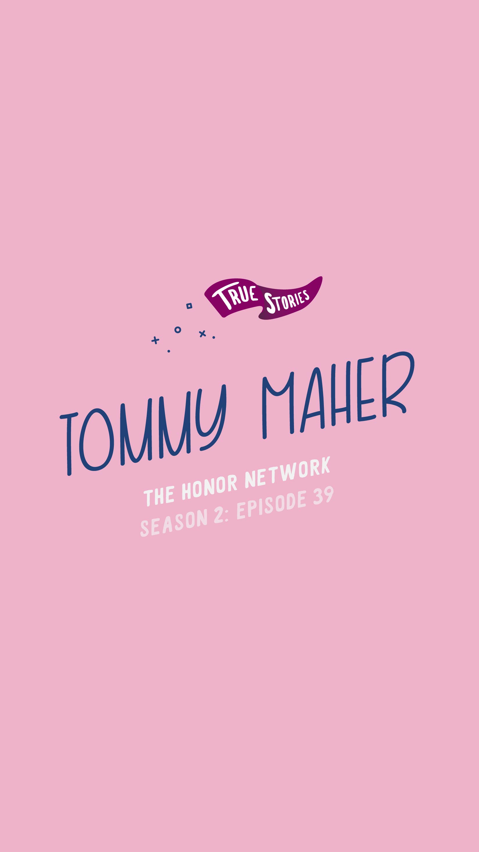 Tommy Maher: The Honor Network