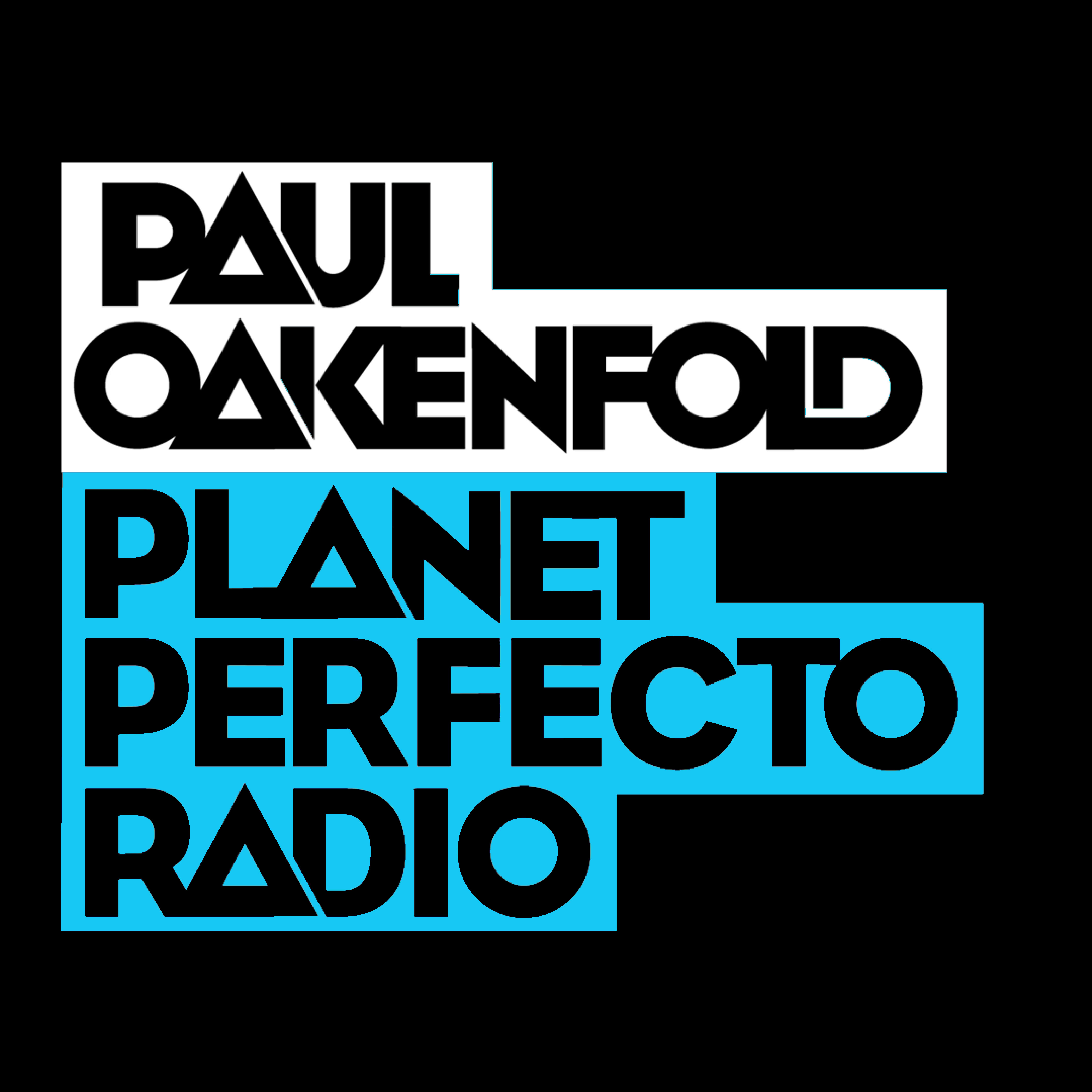 Planet Perfecto Podcast 530 ft. Paul Oakenfold