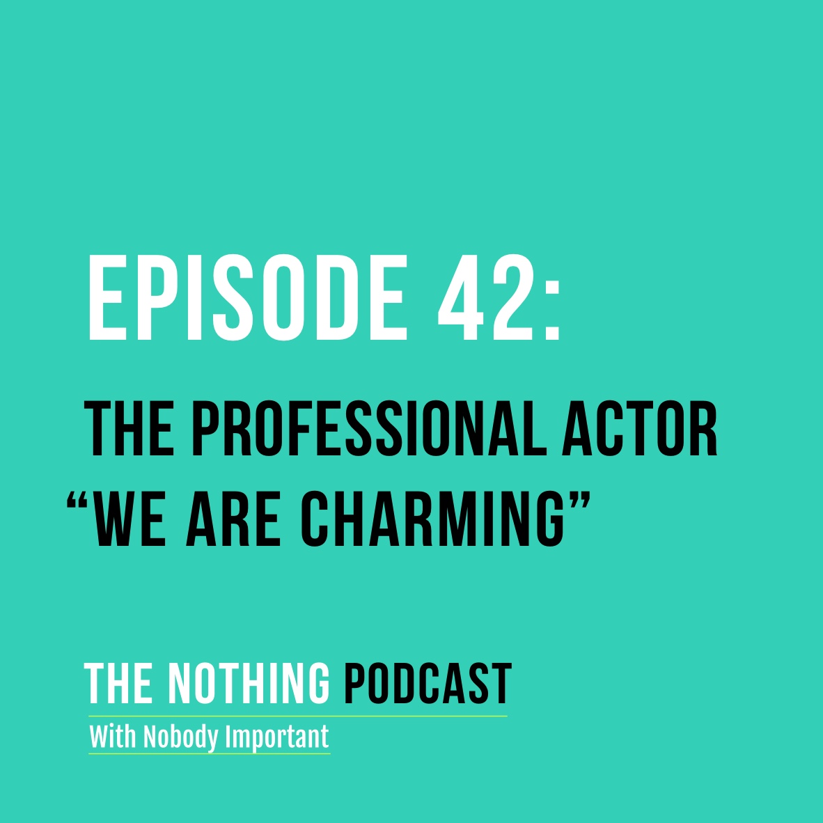 The Nothing Podcast With Nobody Important