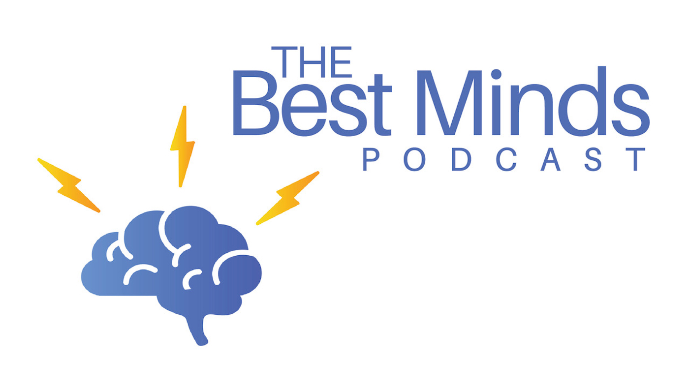 The Best Minds Podcast
