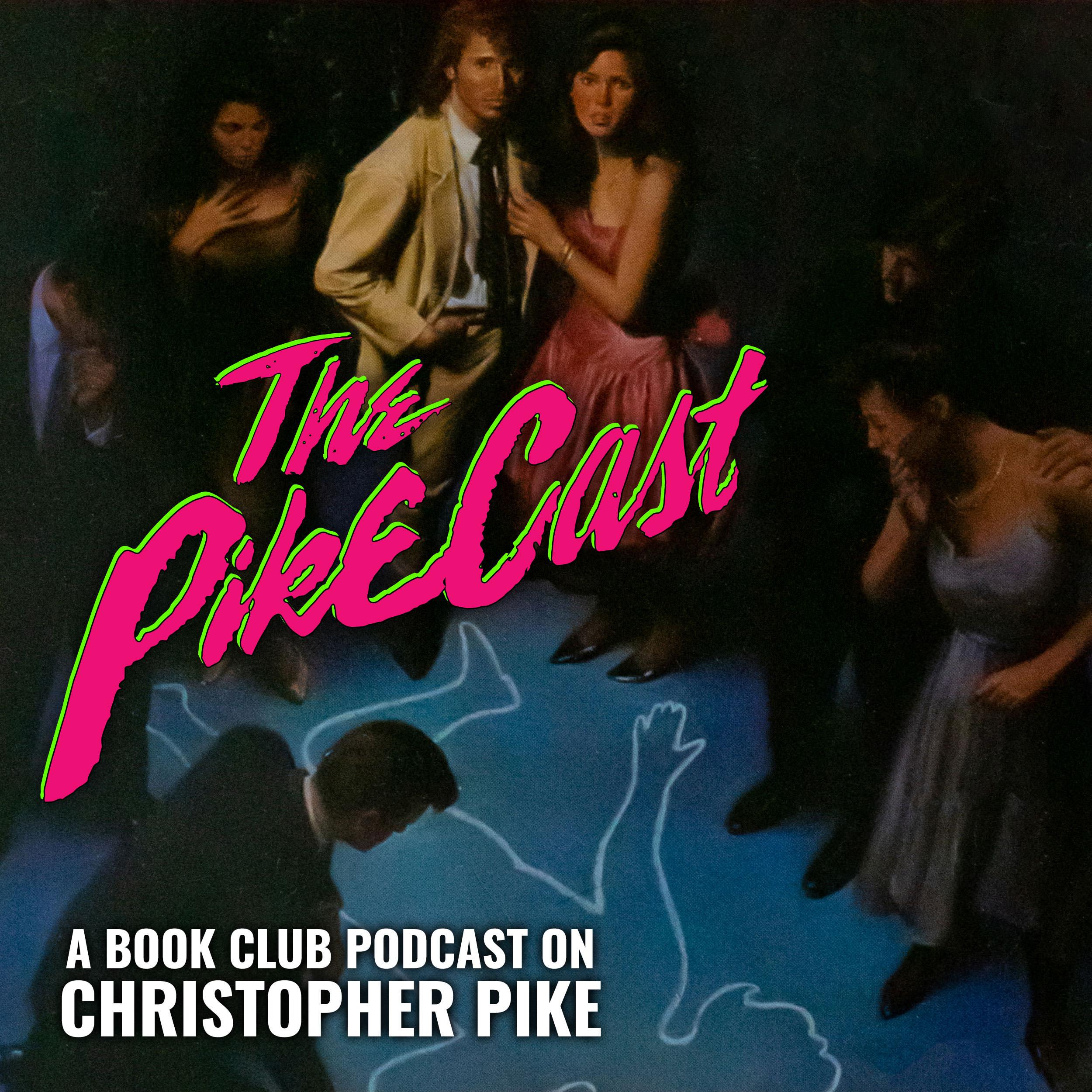 The PikeCast: A Book Club Podcast On Christopher Pike