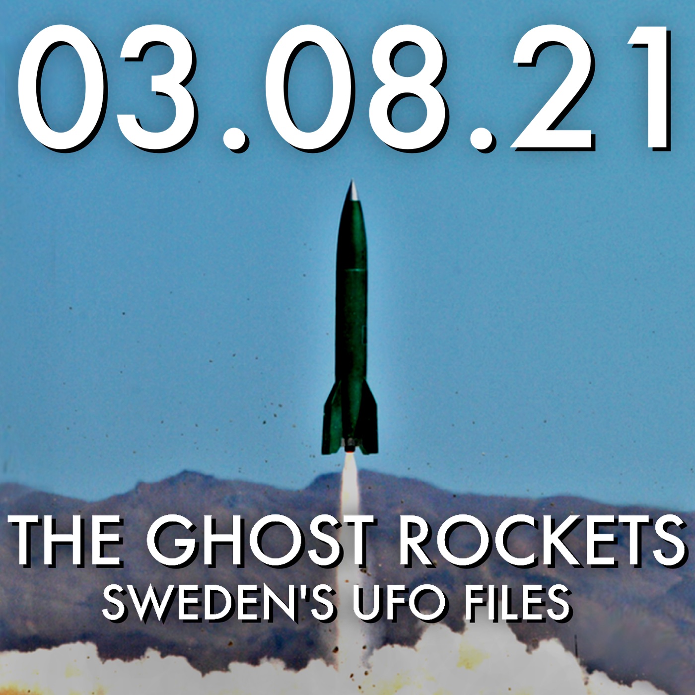 The Ghost Rockets: Sweden's UFO Files