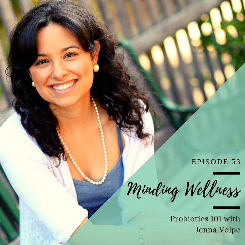 Probiotics 101 with Jenna Volpe