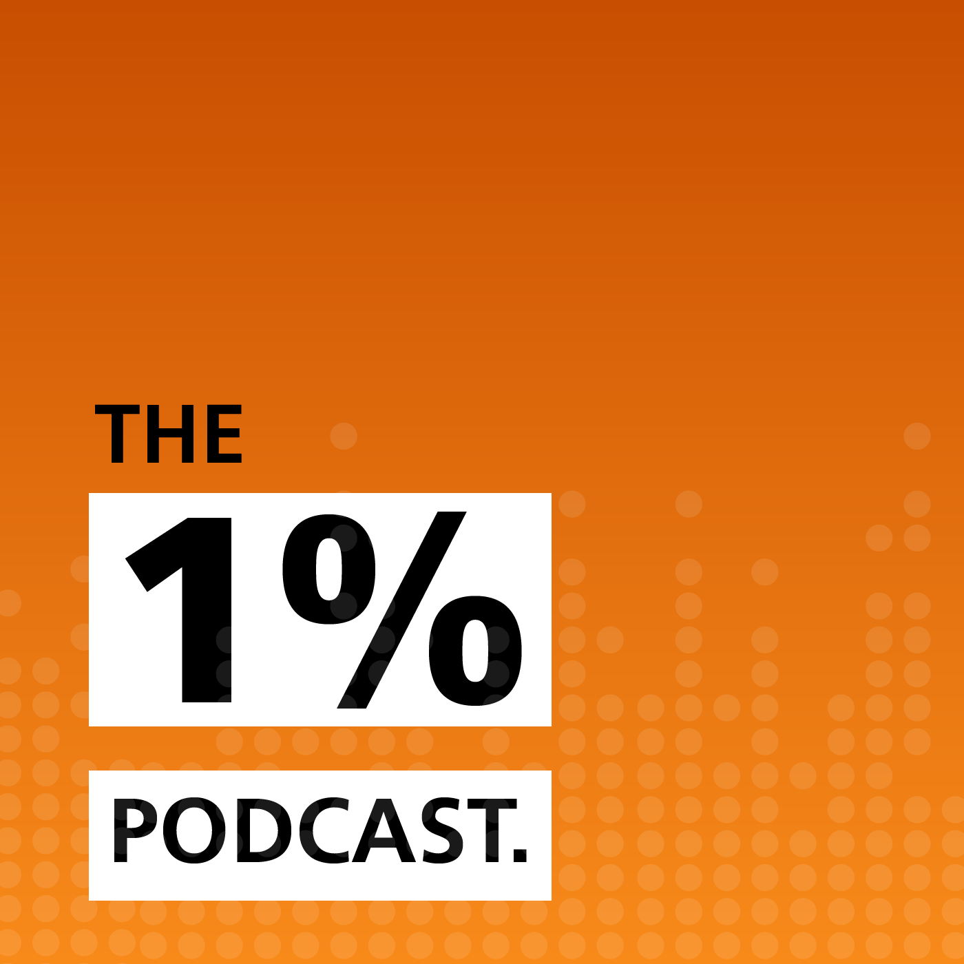 The 1% Podcast hosted by Shay Dalton cover