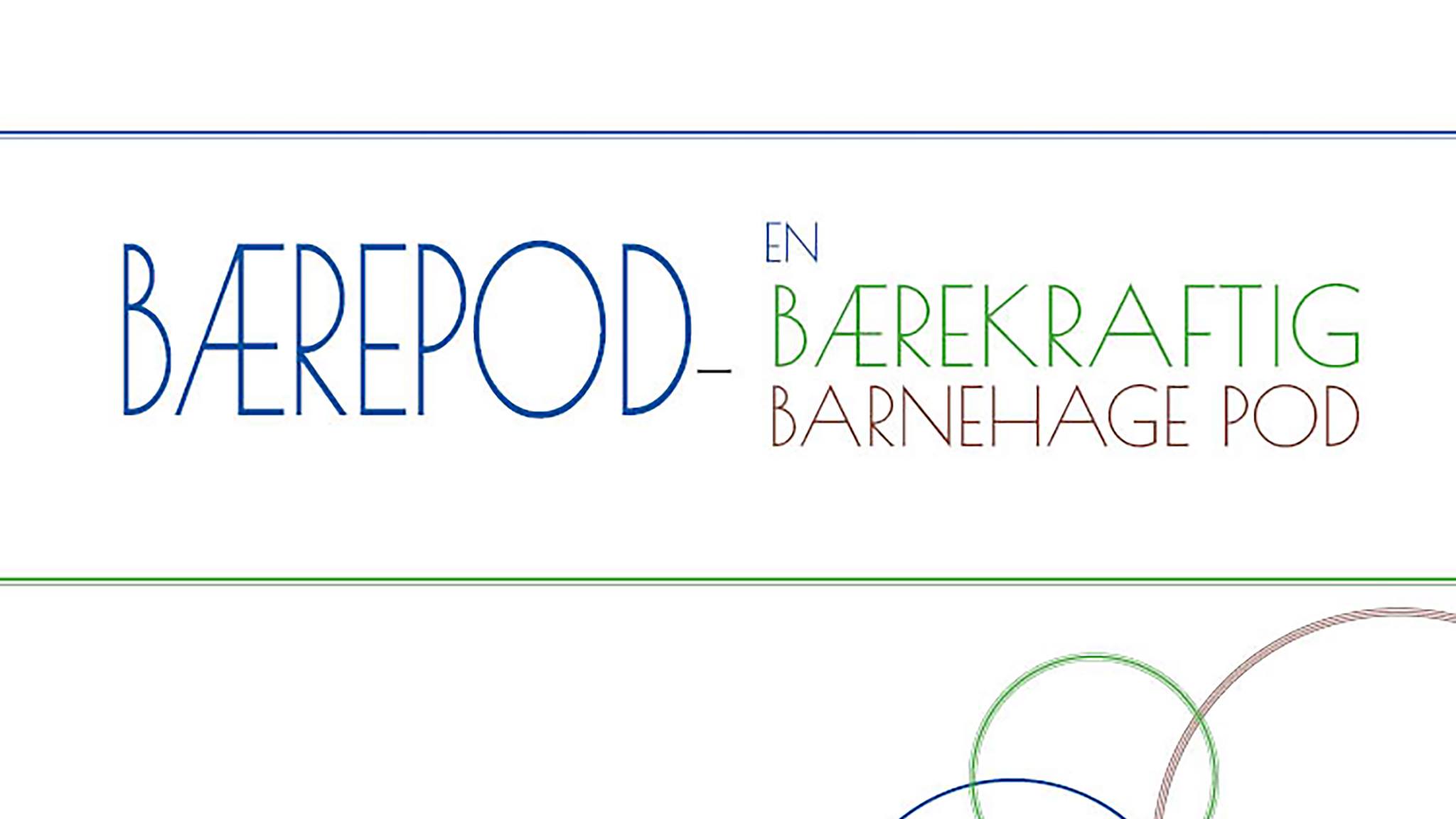 Bærepod en bærekraftig barneahage pod