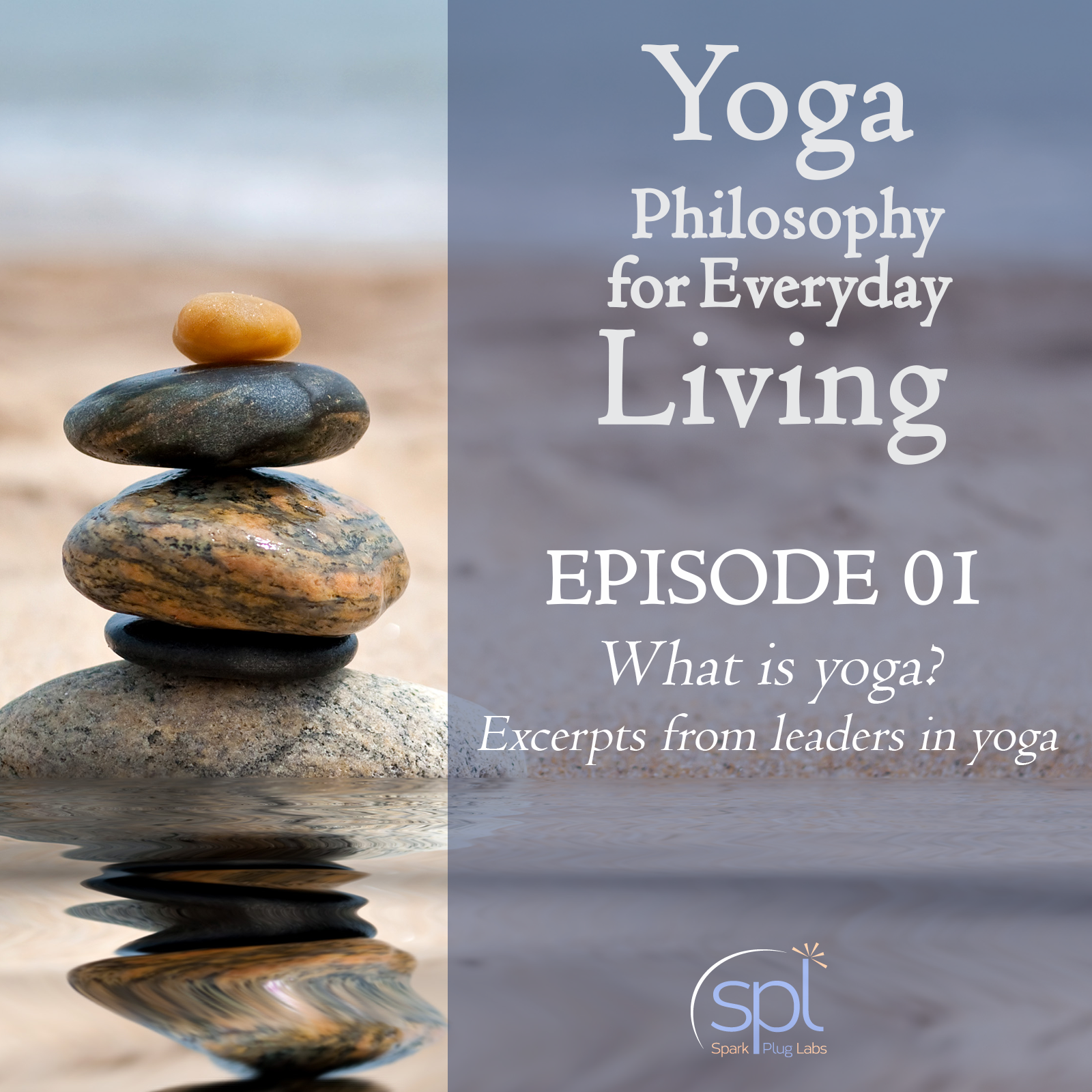 Yoga Philosophy for Everyday Living