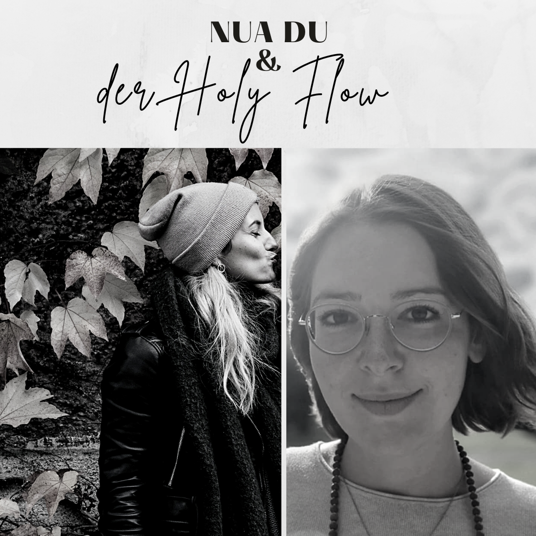 NUA DU & der Holy Flow
