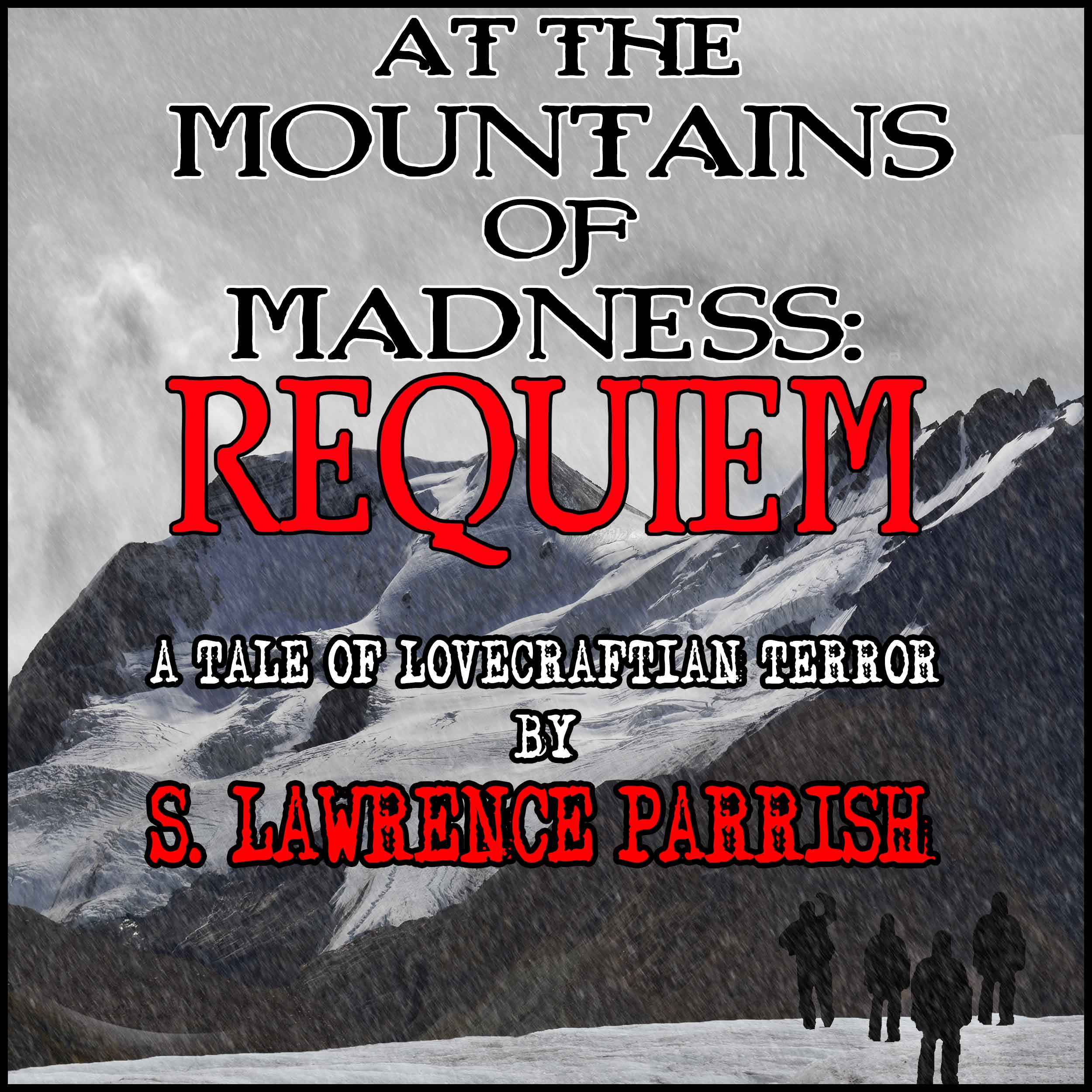 At the Mountains of Madness: Requiem