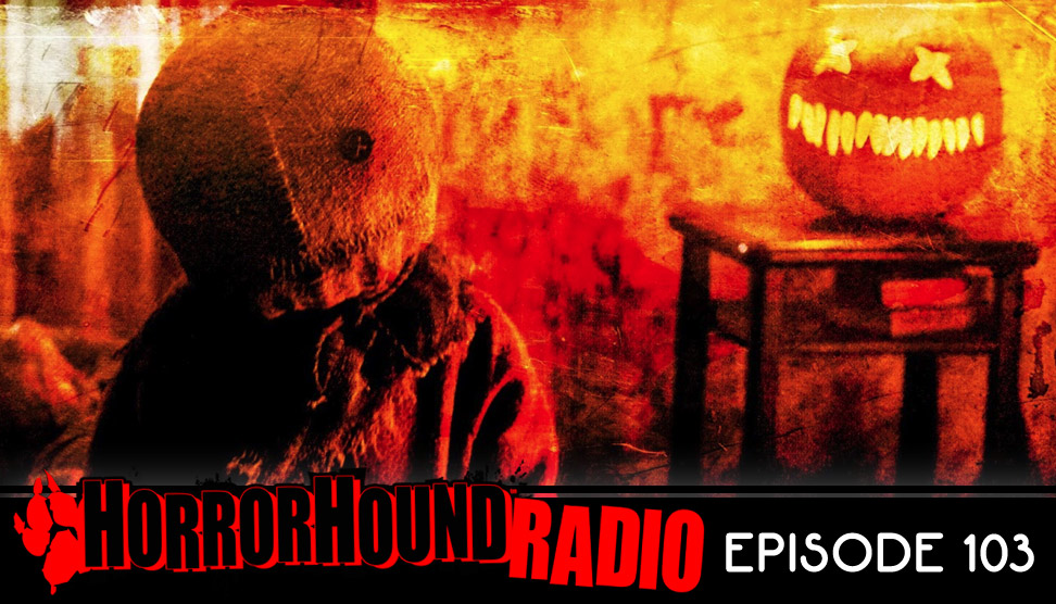 HorrorHound Radio episode 103