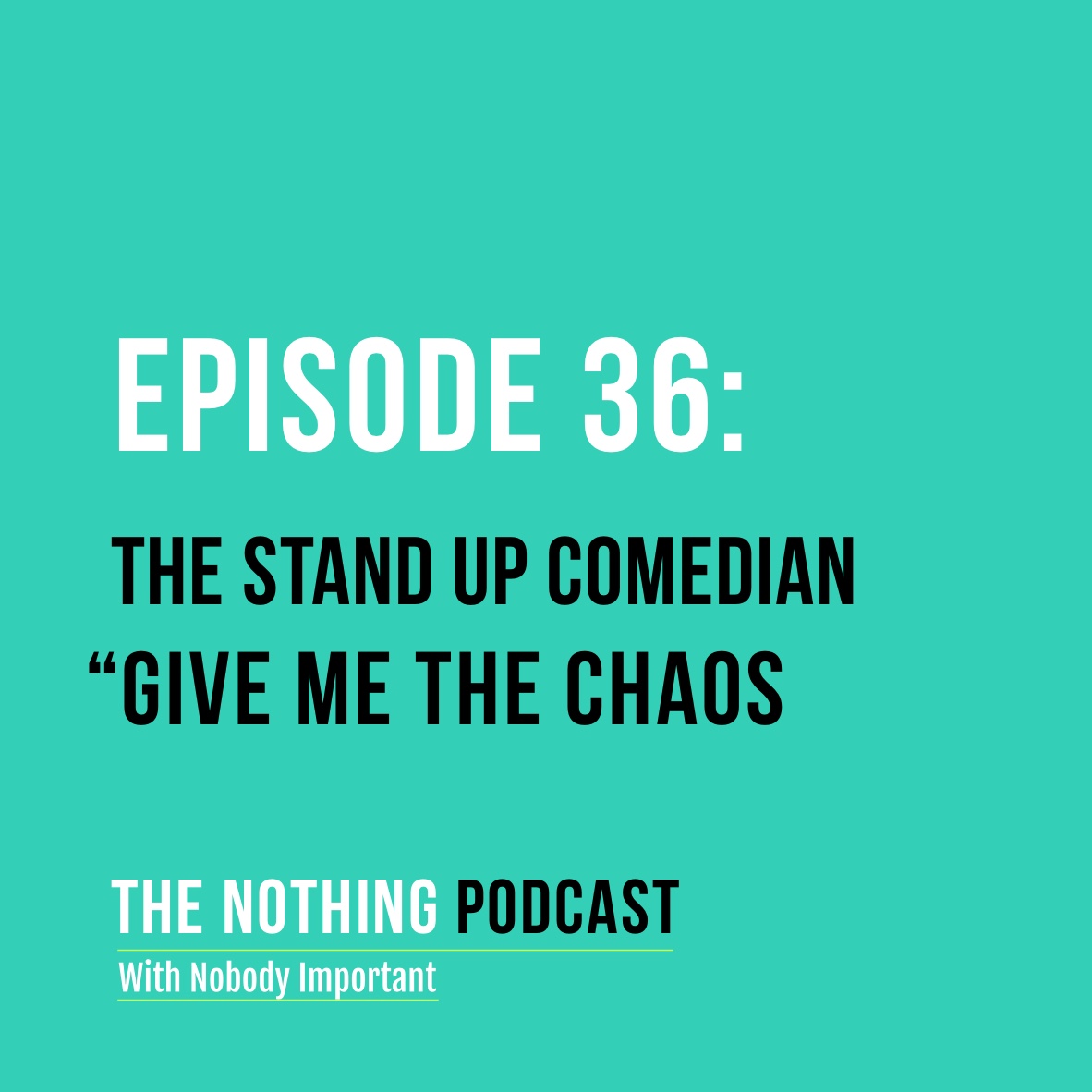 The Nothing Podcast With Nobody Important