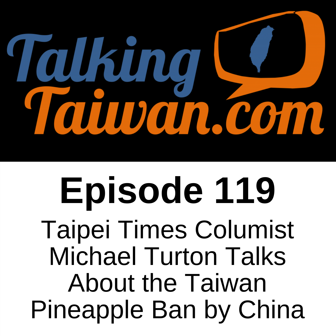 Taipei Times Columnist Michael Turton Talks About the Taiwan Pineapple Ban by China