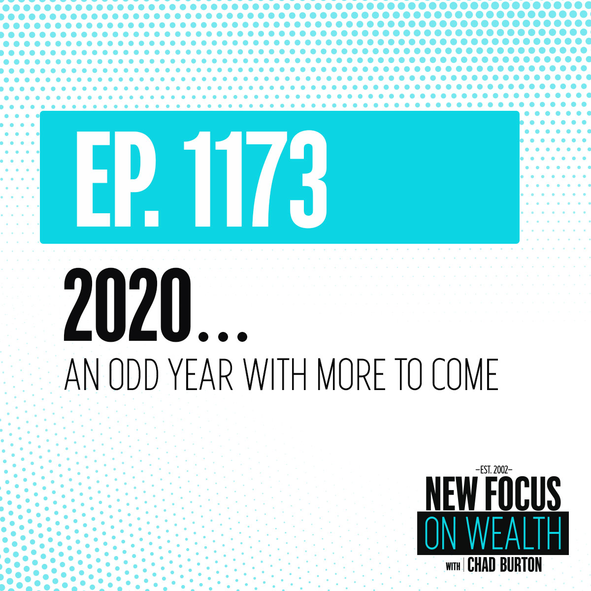 2020... An Odd Year With More To Come.