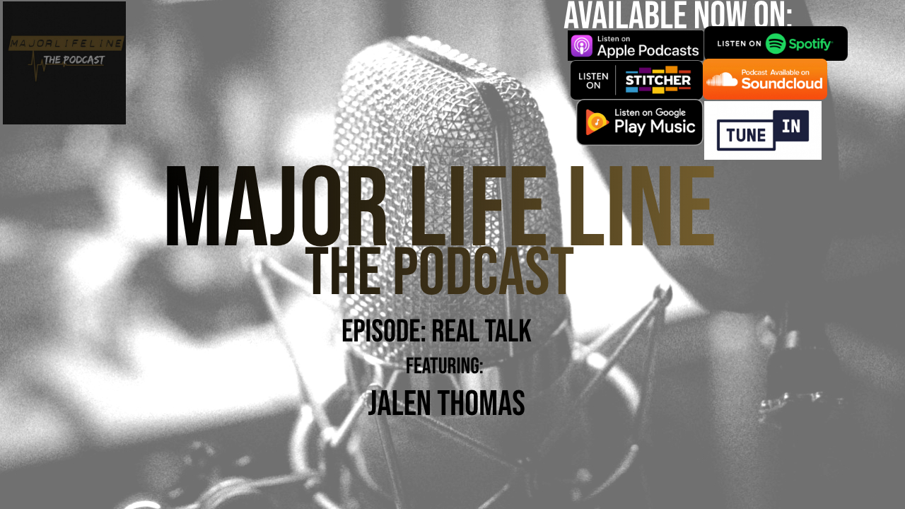 Major Life Line the Podcast