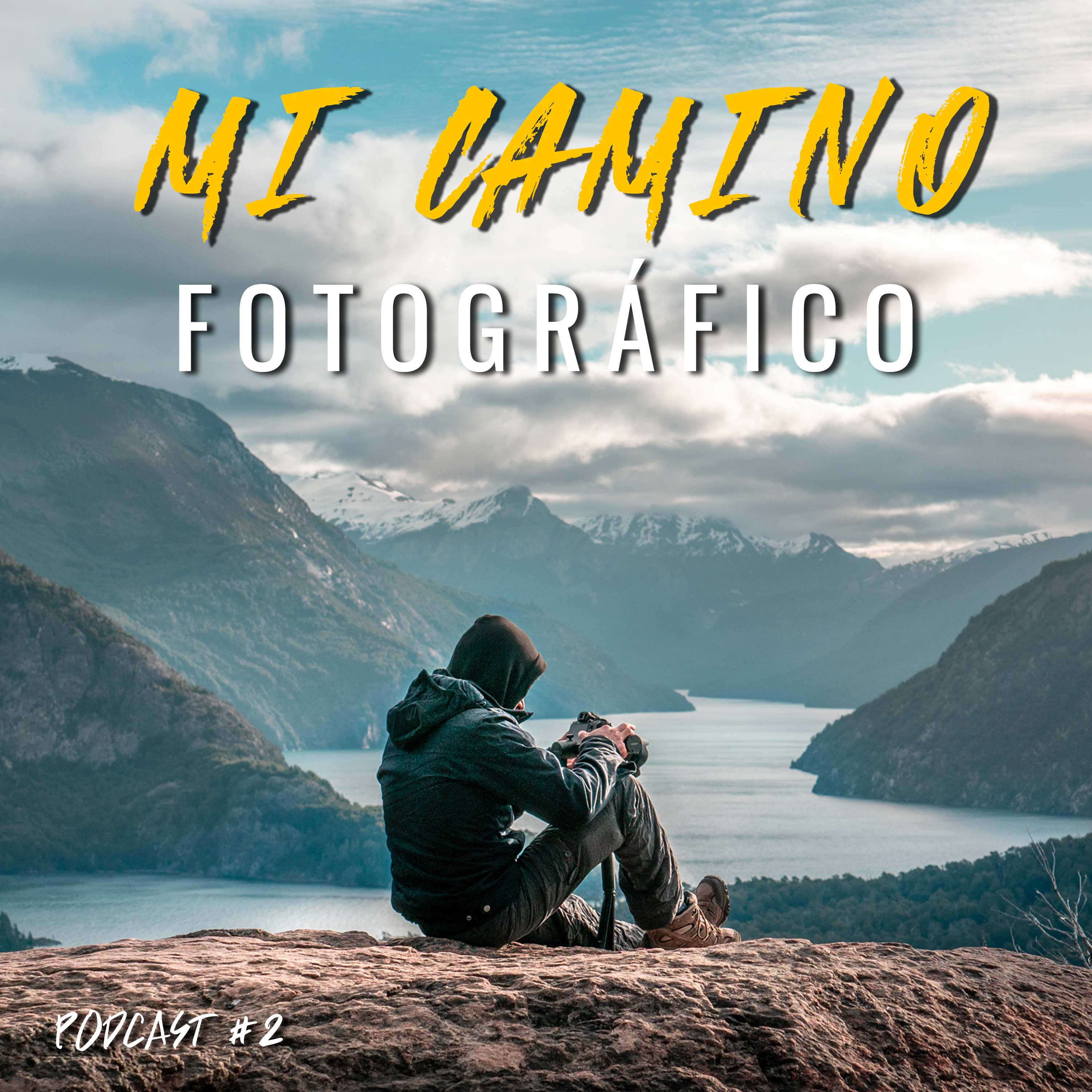 Podcast 2: Mi camino fotográfico