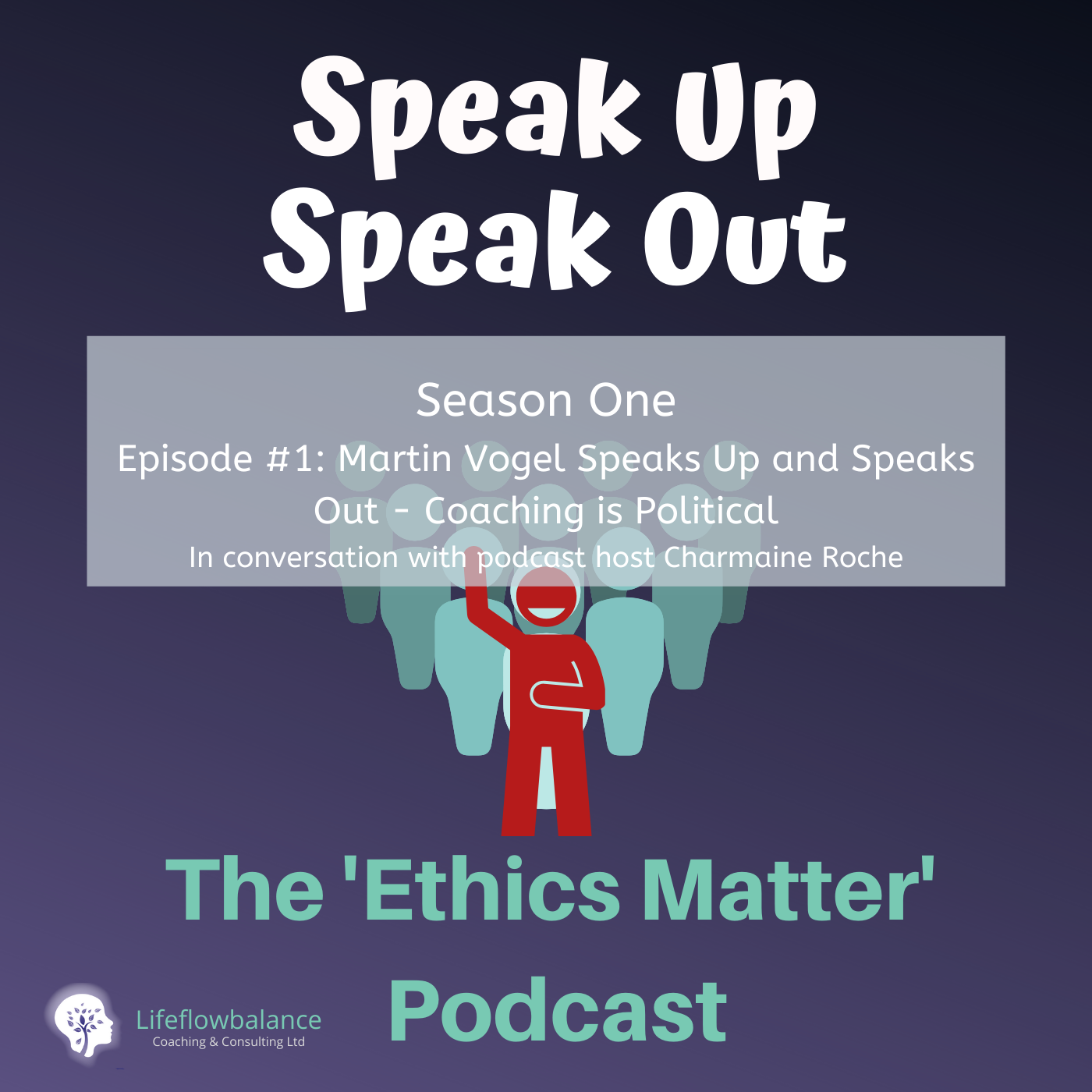 Speak Up. Speak Out. Ethics Matter.