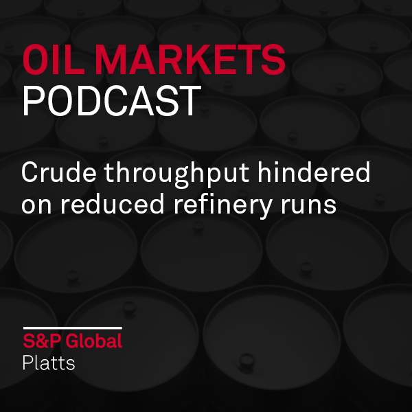 Crude throughput hindered on reduced refinery runs
