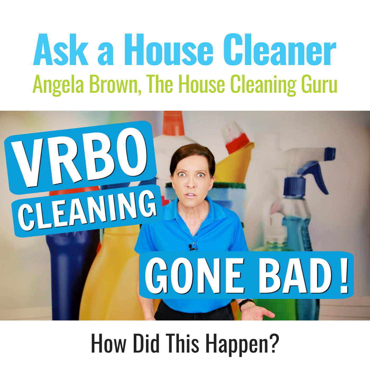 VRBO Cleaning Gone Bad - How House Cleaners Can Avoid This