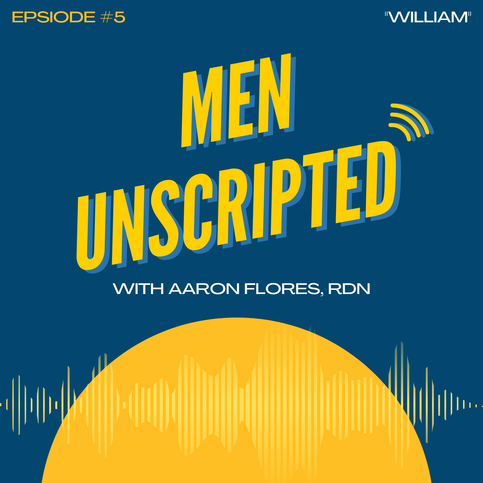 Men Unscripted Podcast