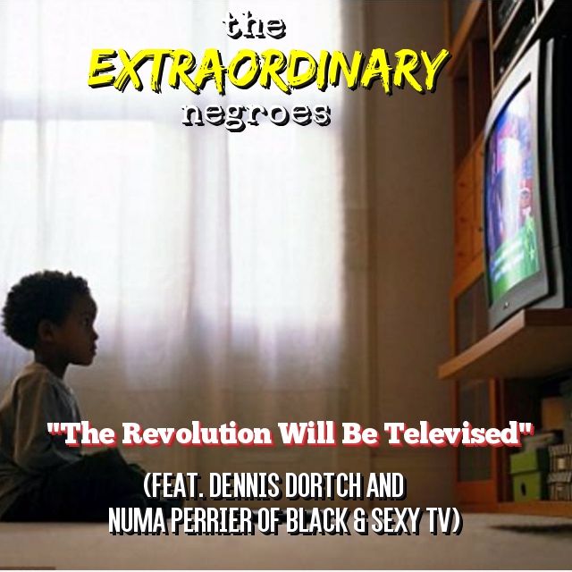 The Extraordinary Negroes