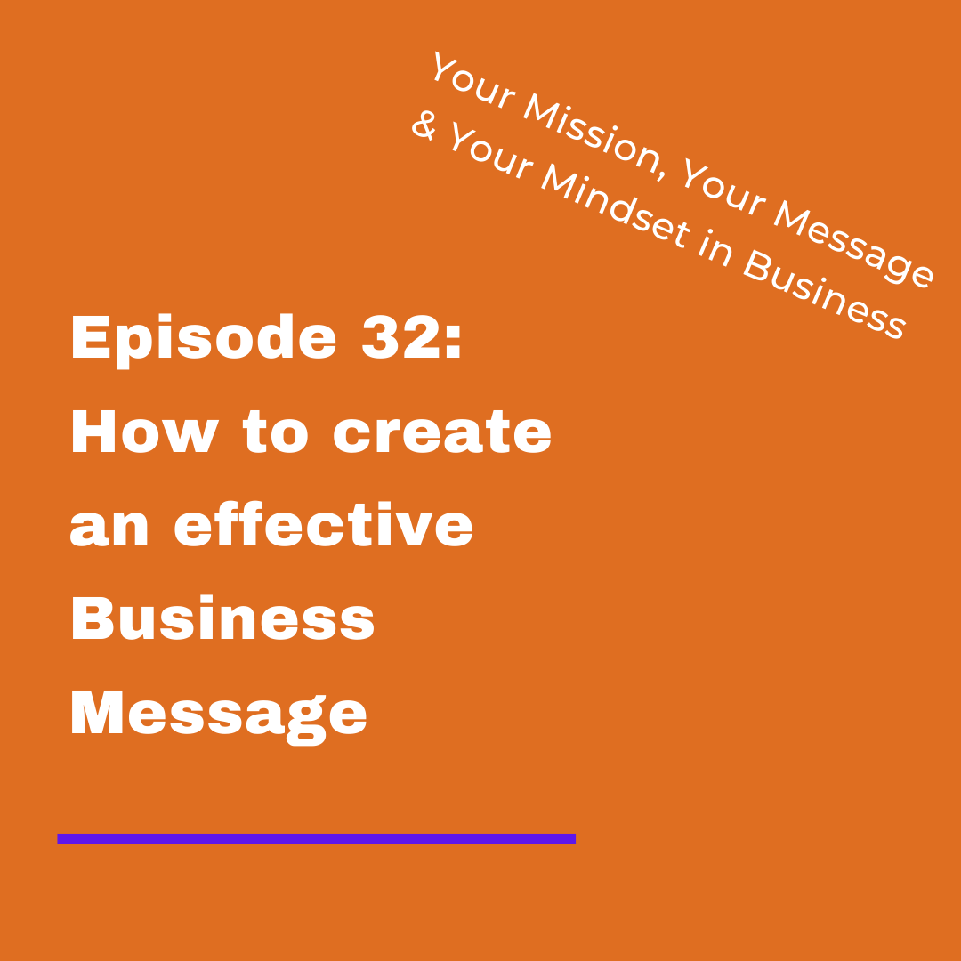 Your Mission, Your Message and Your Mindset in Business