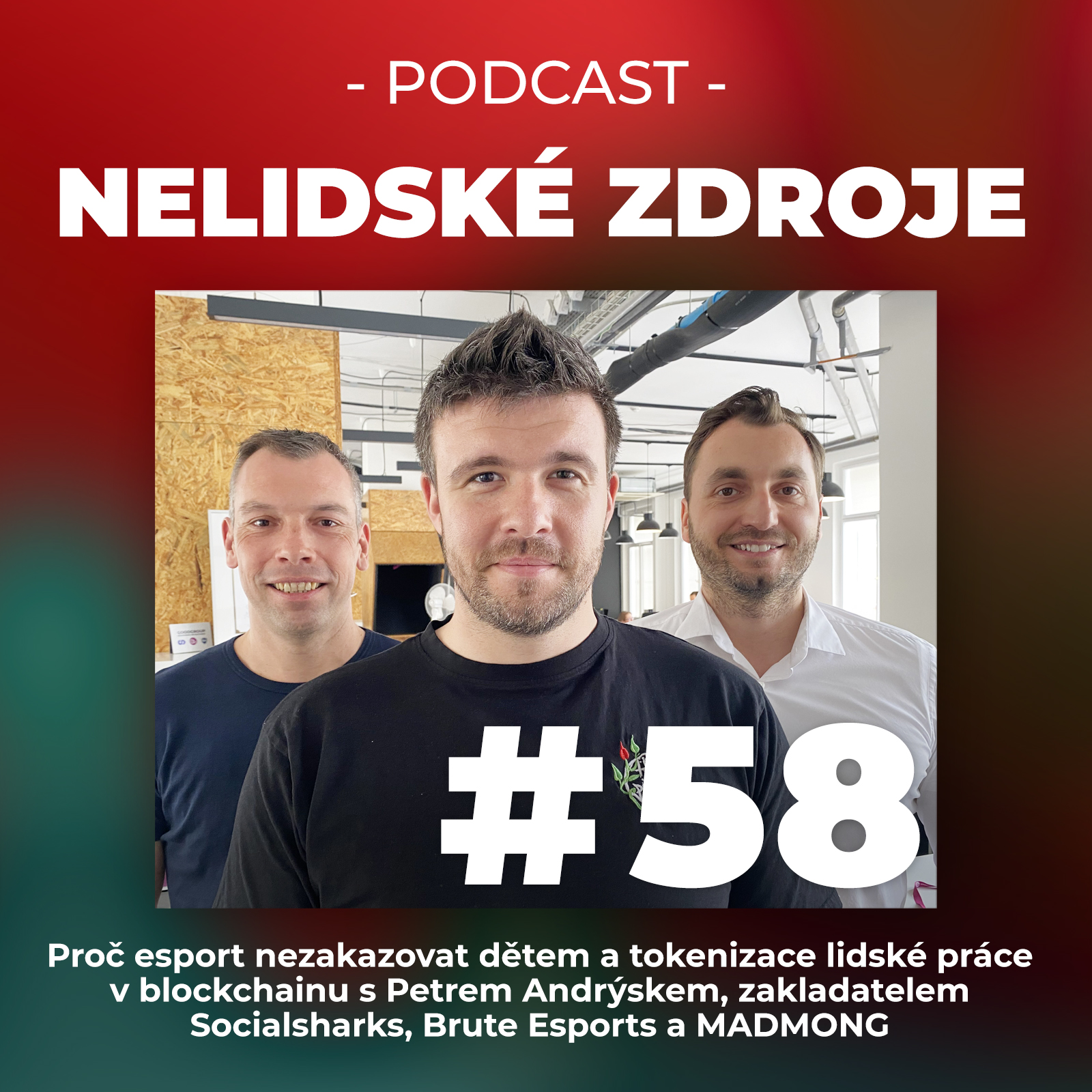 58: Proč esport nezakazovat dětem a tokenizace lidské práce v blockchainu s Petrem Andrýskem, zakladatelem Socialsharks, Brute Esports a MADMONG