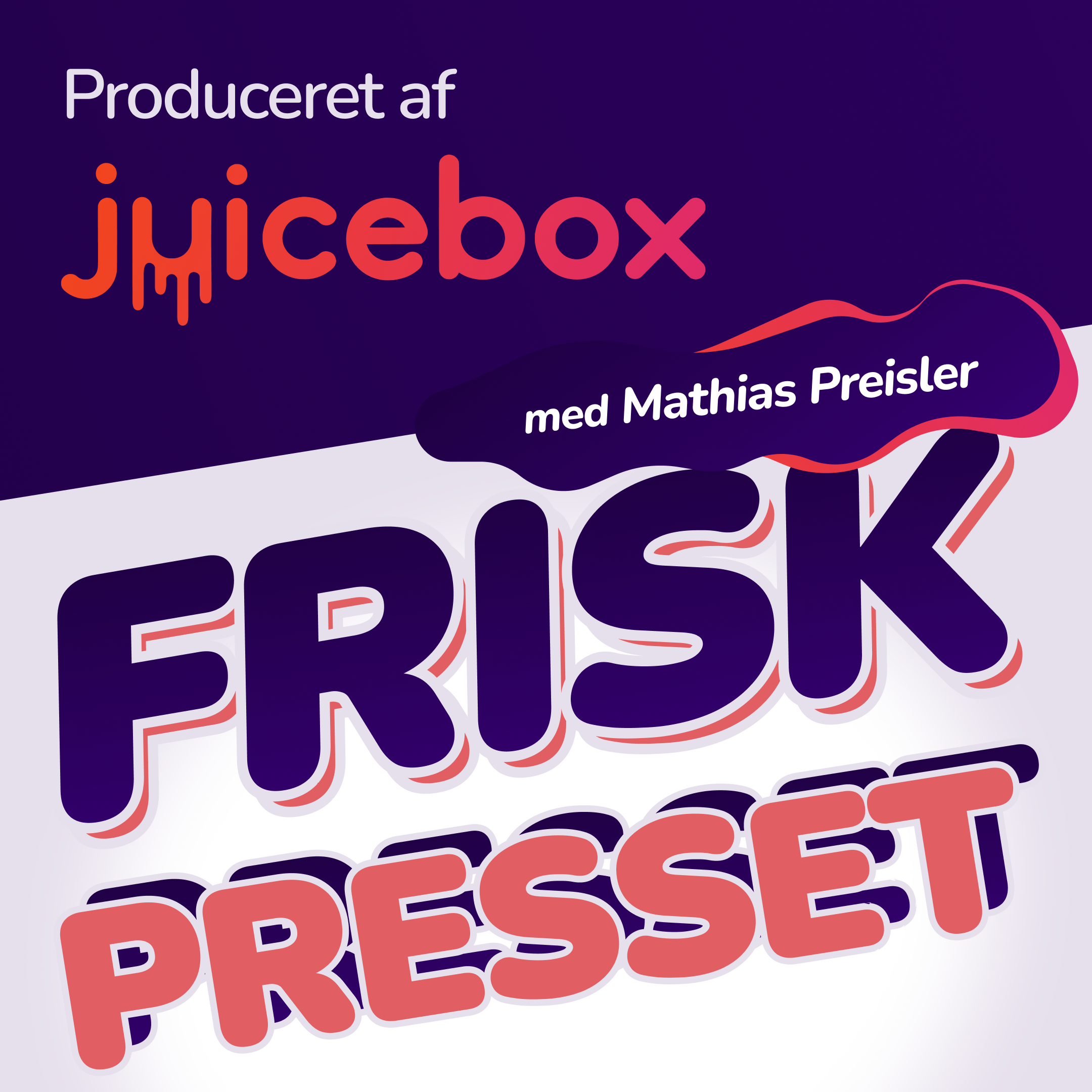 Friskpresset
