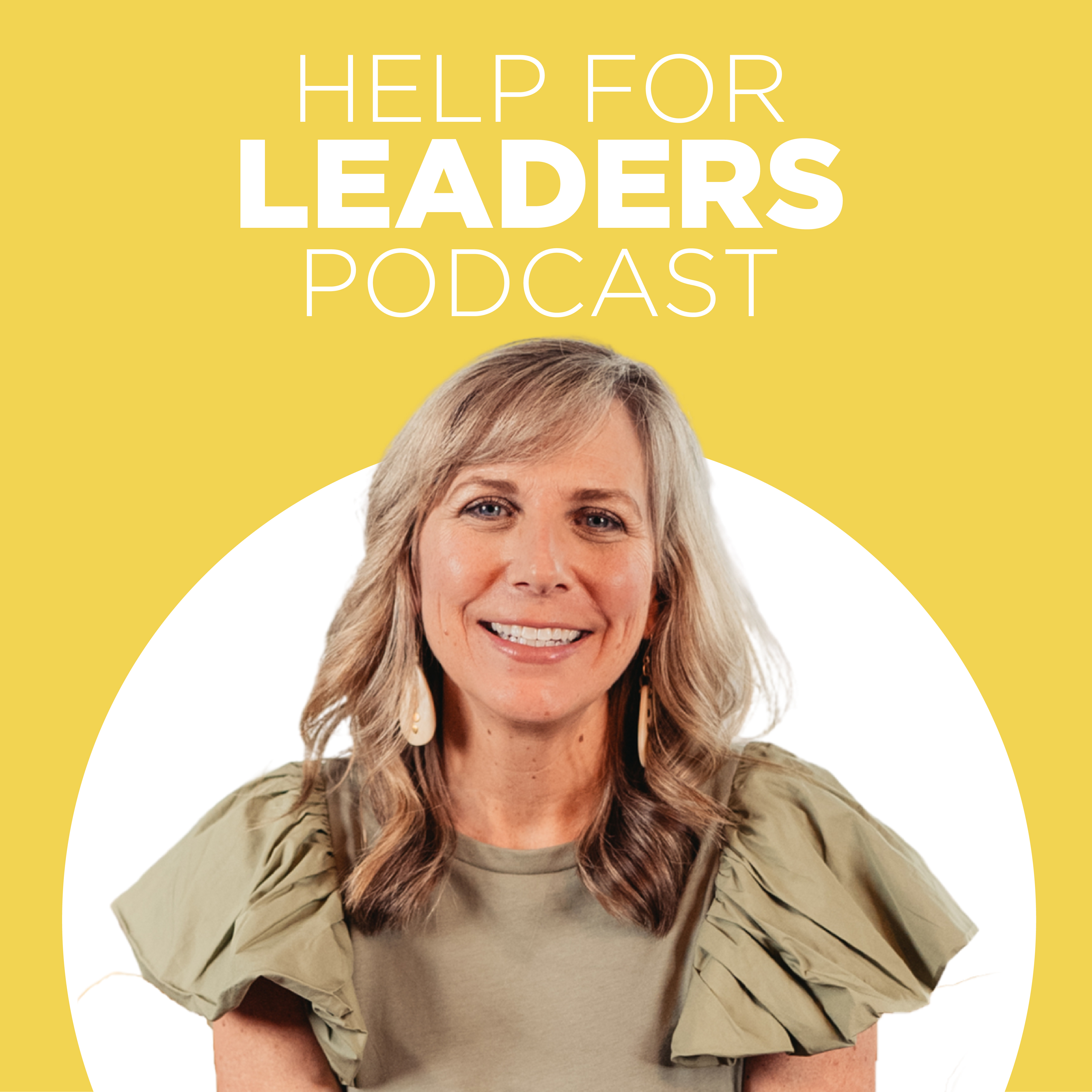 Help For Leaders Podcast