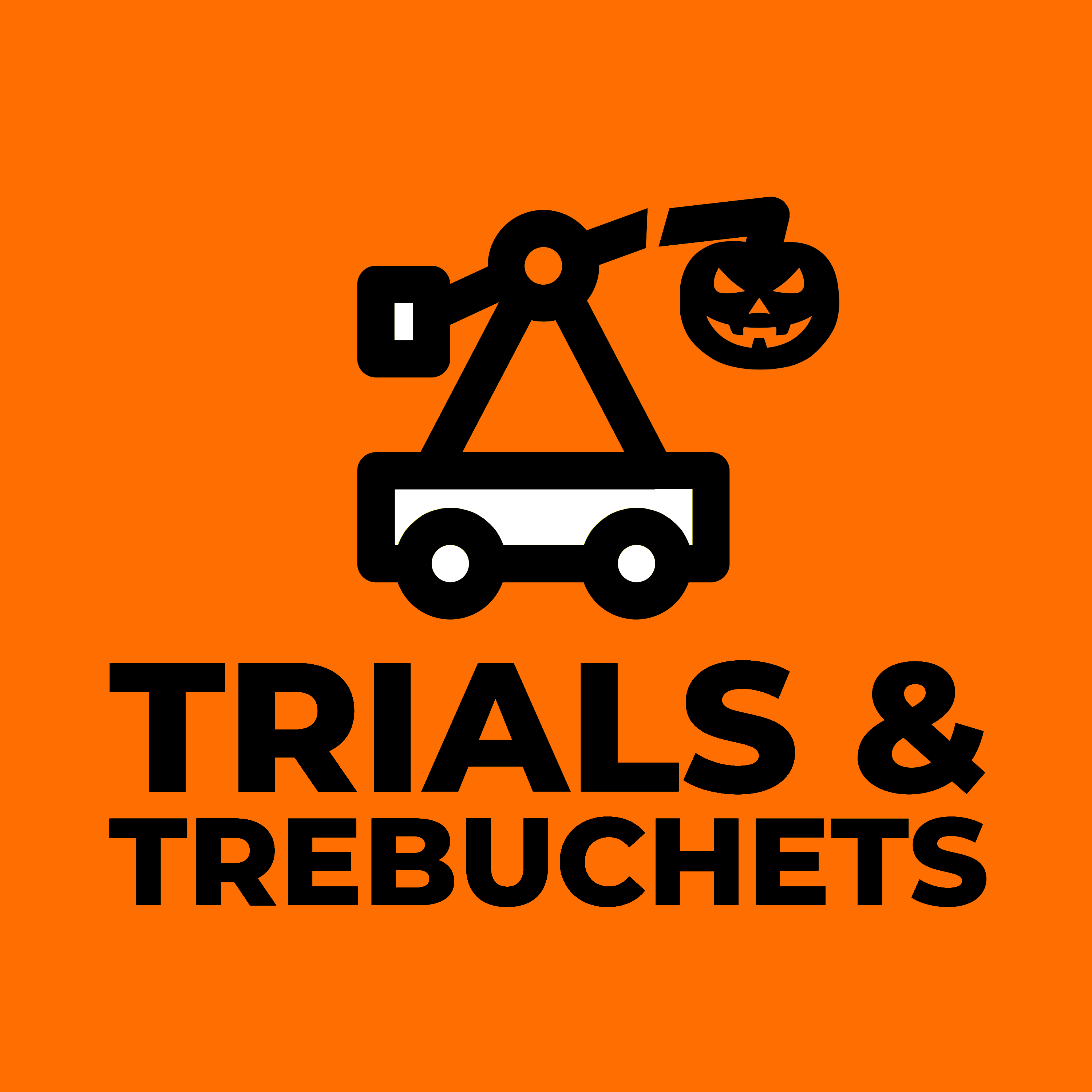 Trials & Trebuchets