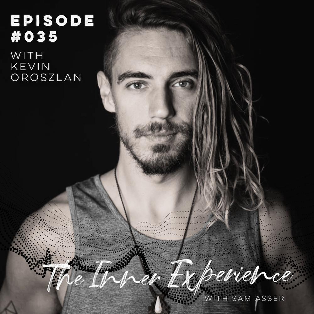 The Inner Experience with Sam Asser