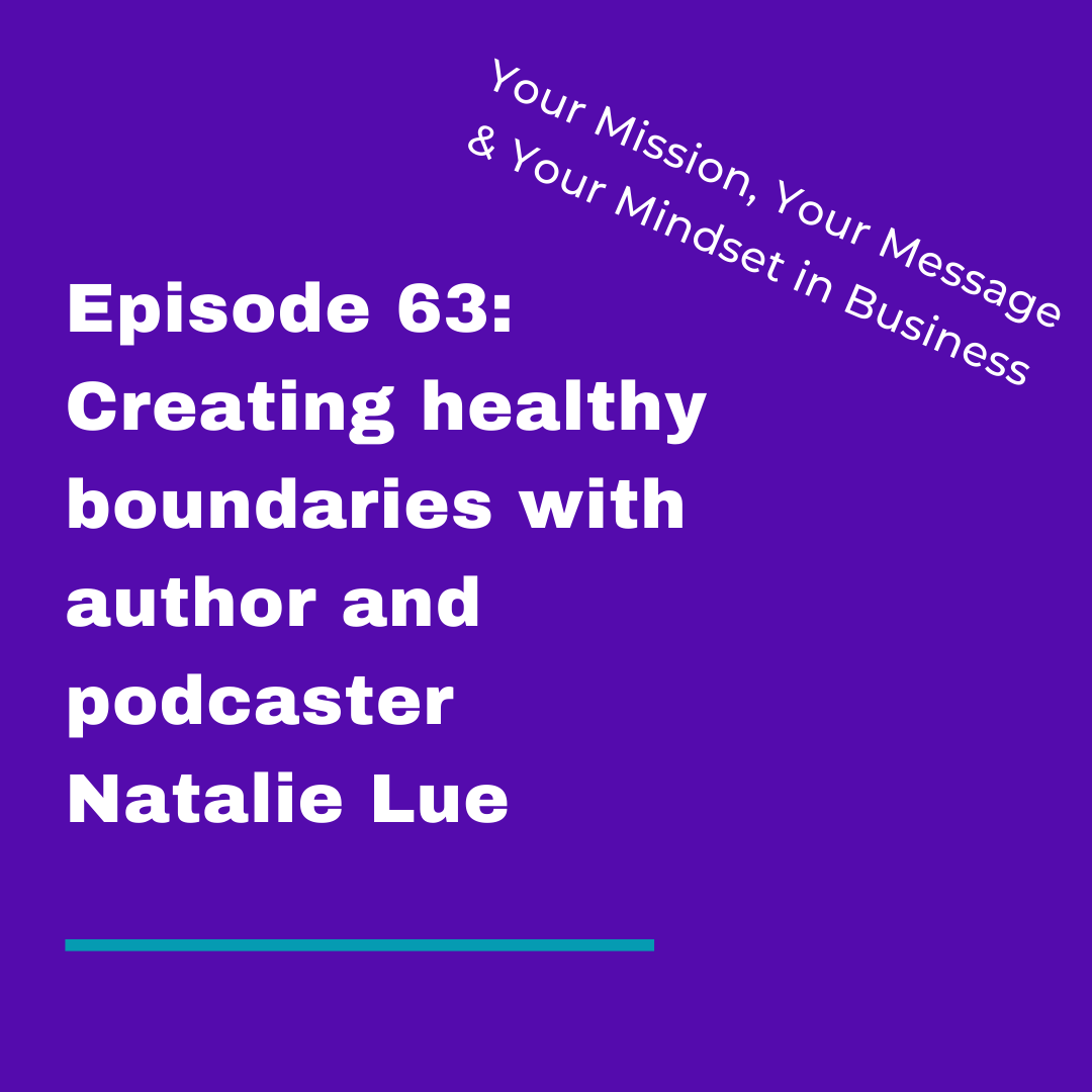 Your Mission, Your Message and Your Mindset in Business