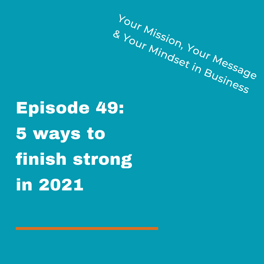 Your Mission, Your Message and Your Mindset in Business