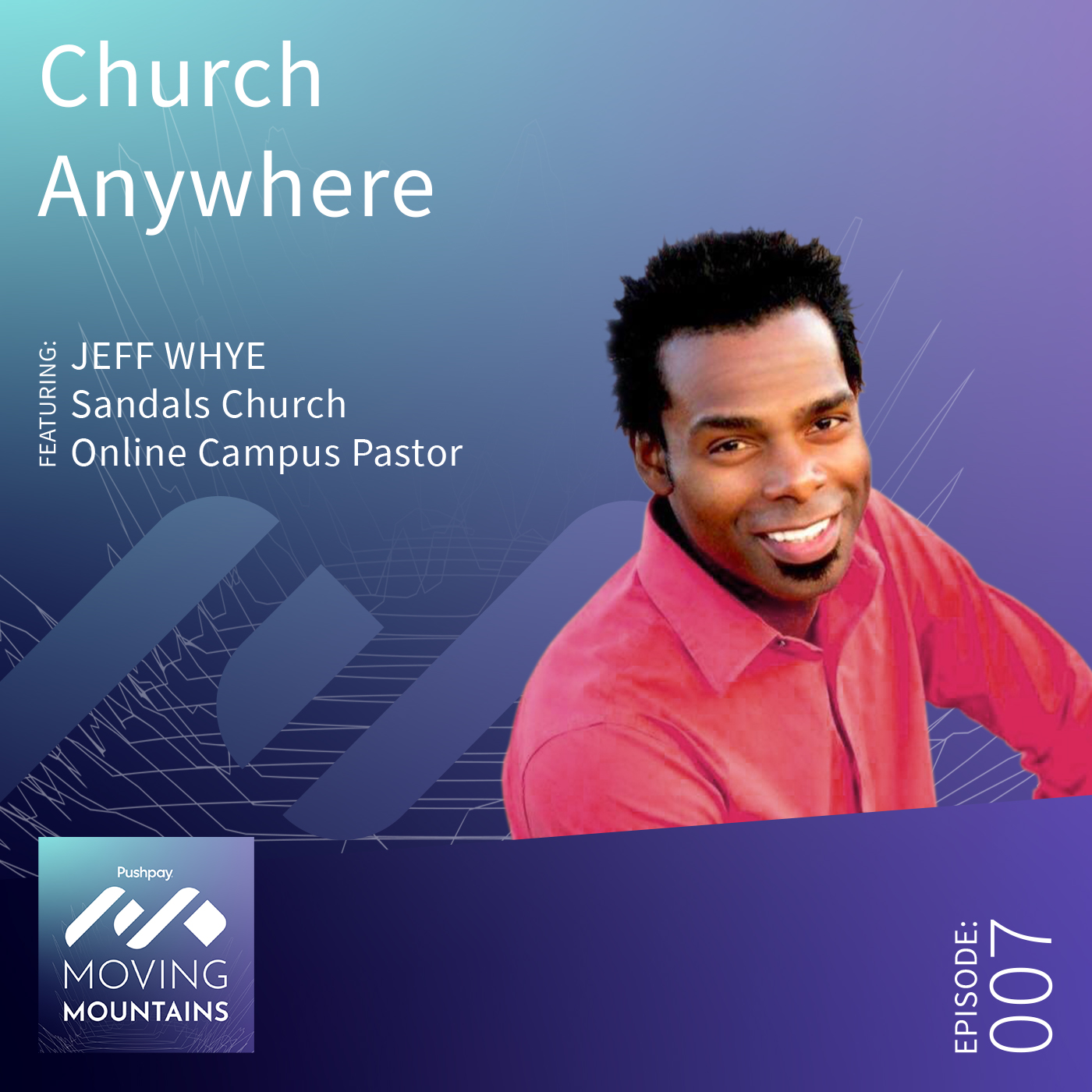Pushpay\'s Moving Mountains Podcast