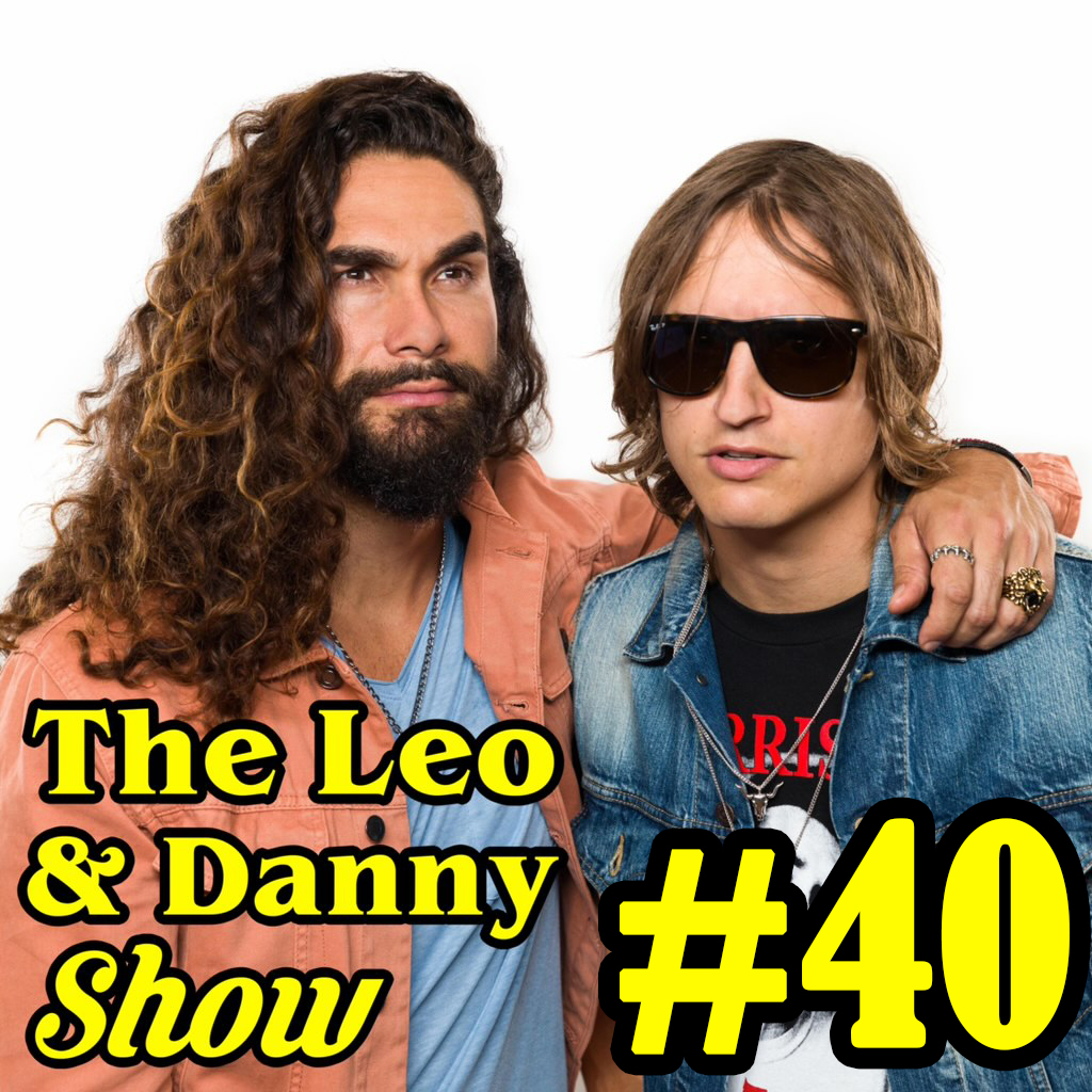 The Leo & Danny Show #40 : Danny Apologizes