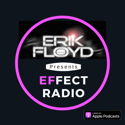 Erik Floyd | Effect Radio