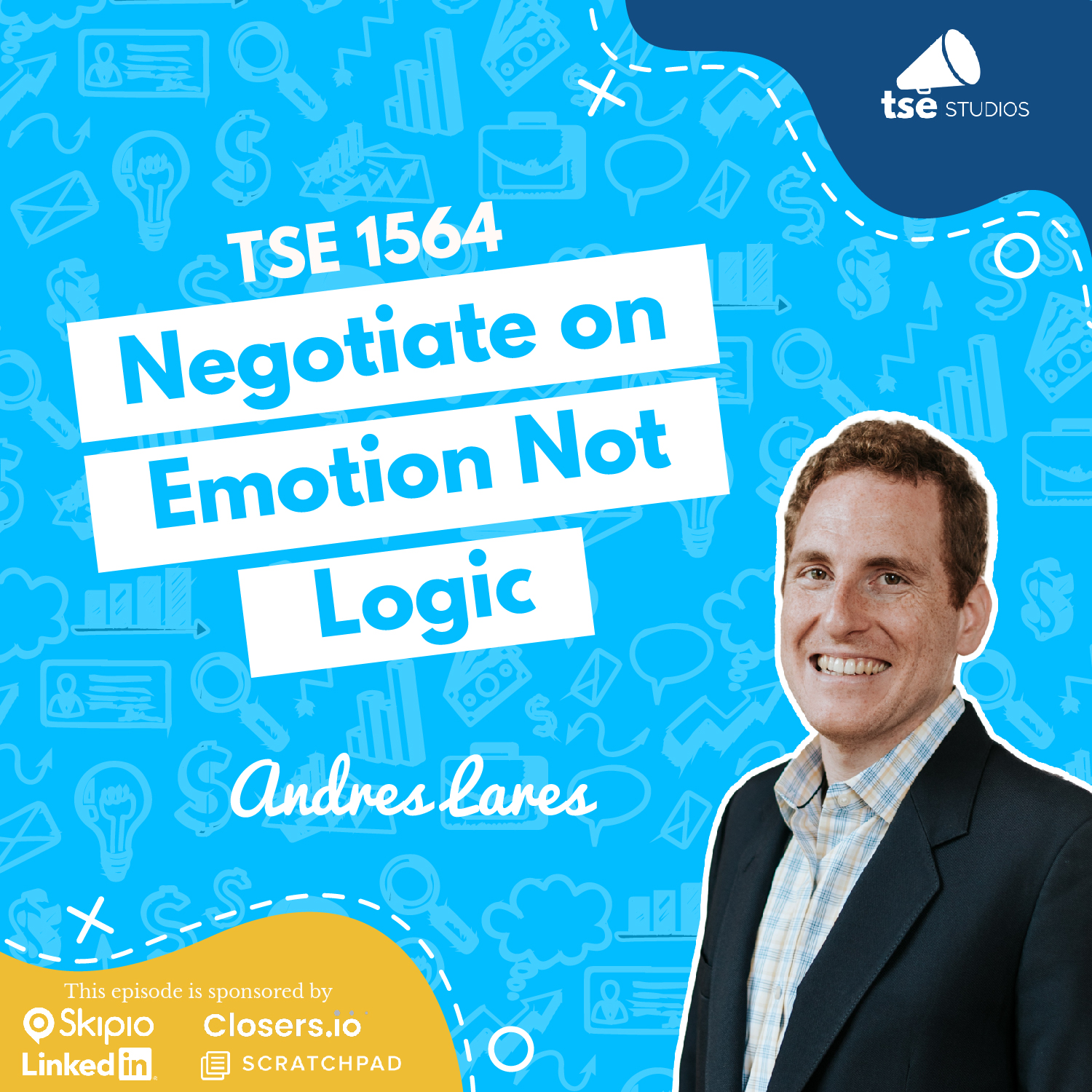 Andres Lares | Negotiate on Emotion Not Logic