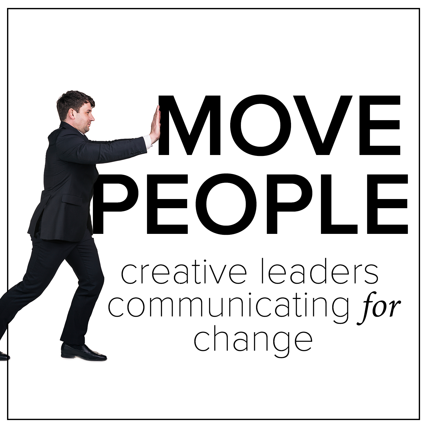 #73: MOVE PEOPLE to MEANINGFUL ACTION