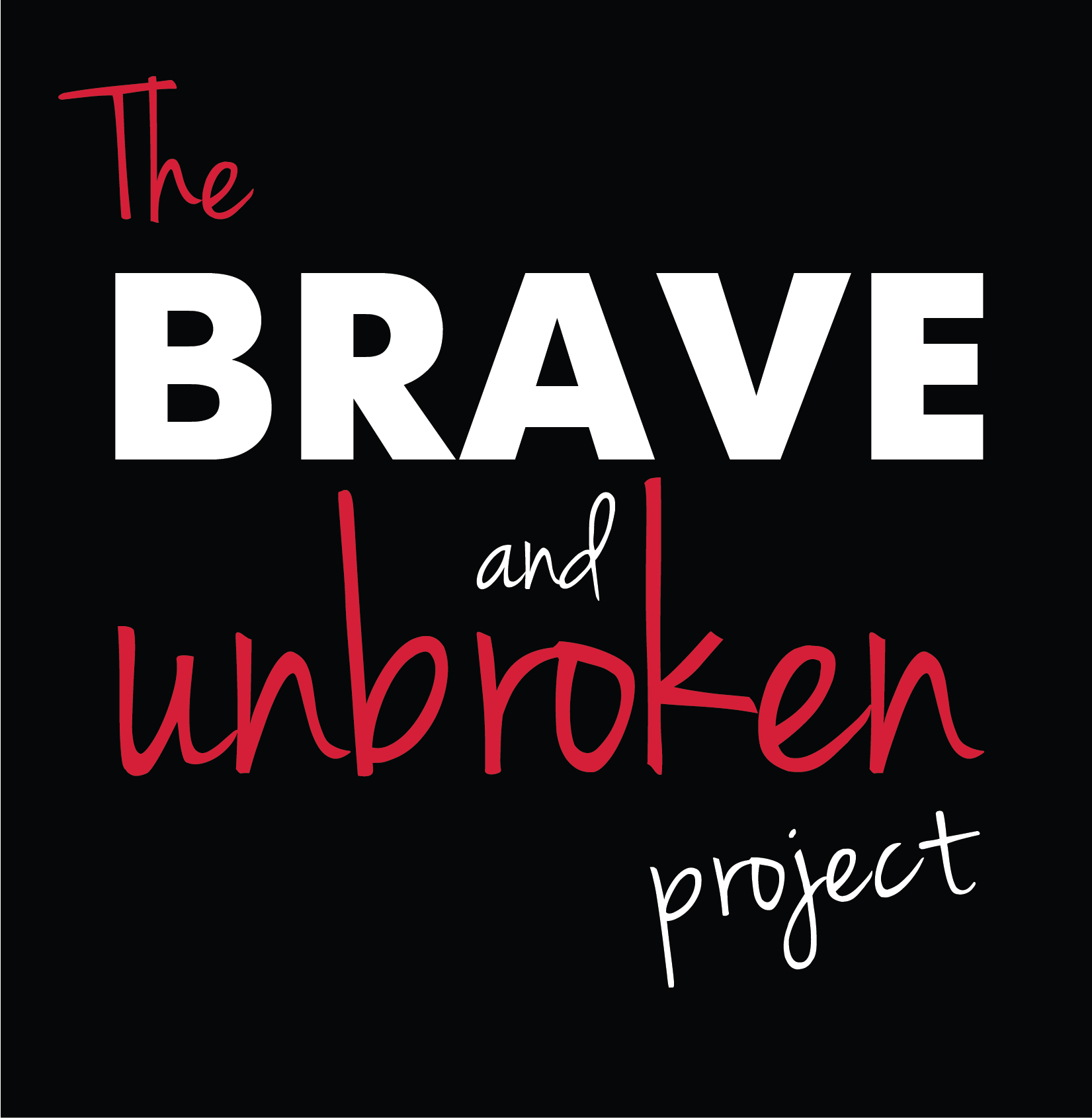 Brave And Unbroken Project