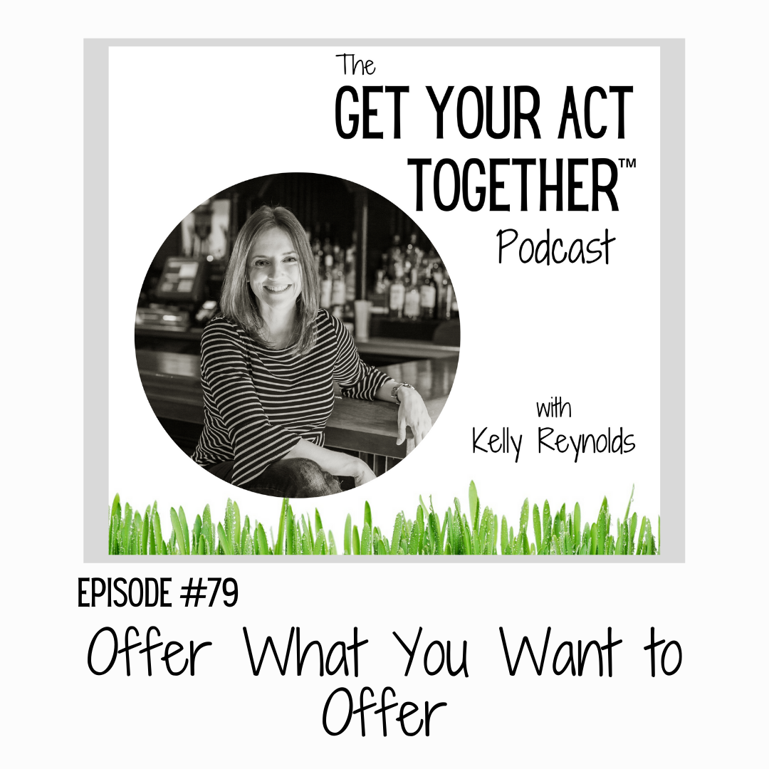 The Get Your Act Together Podcast