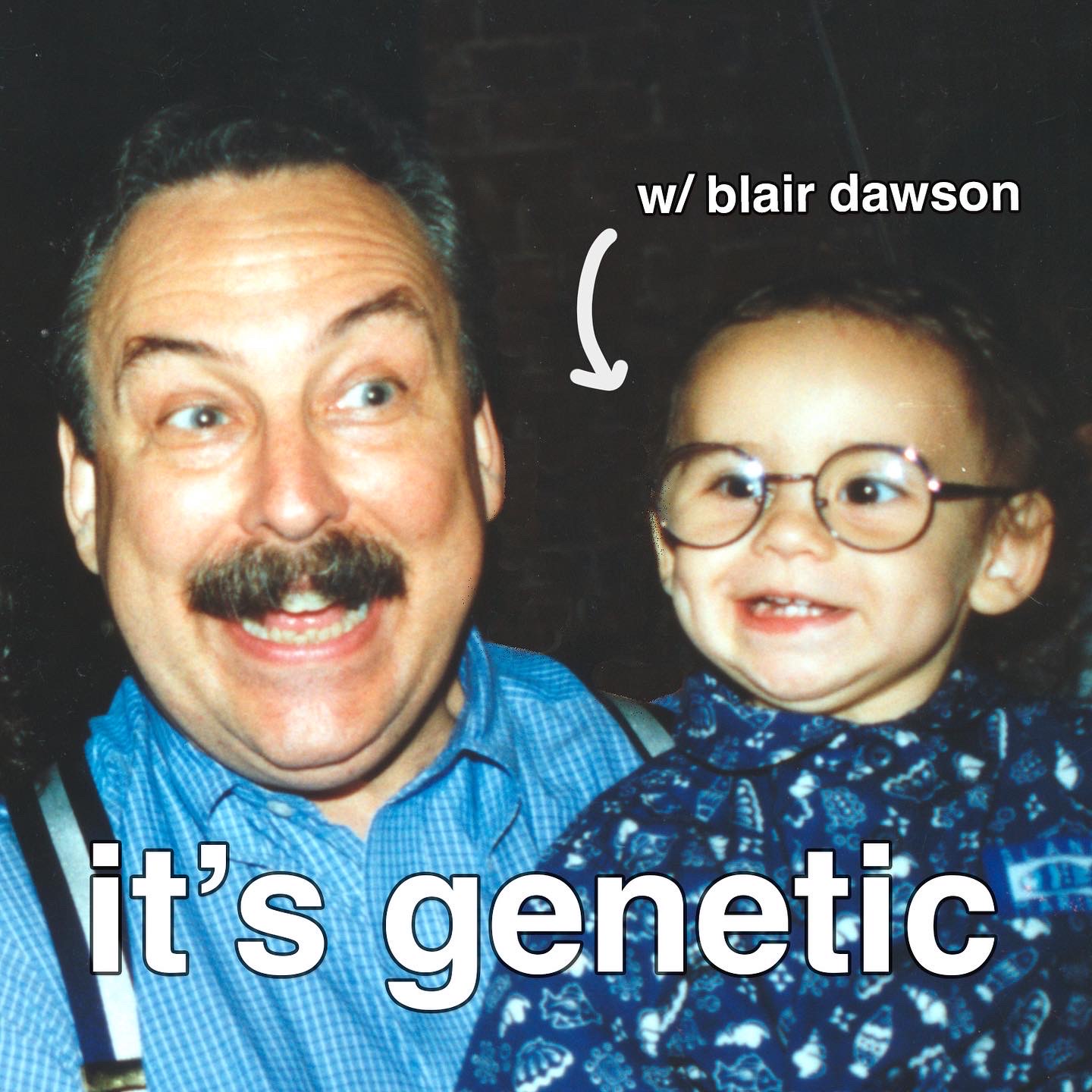 It\'s Genetic